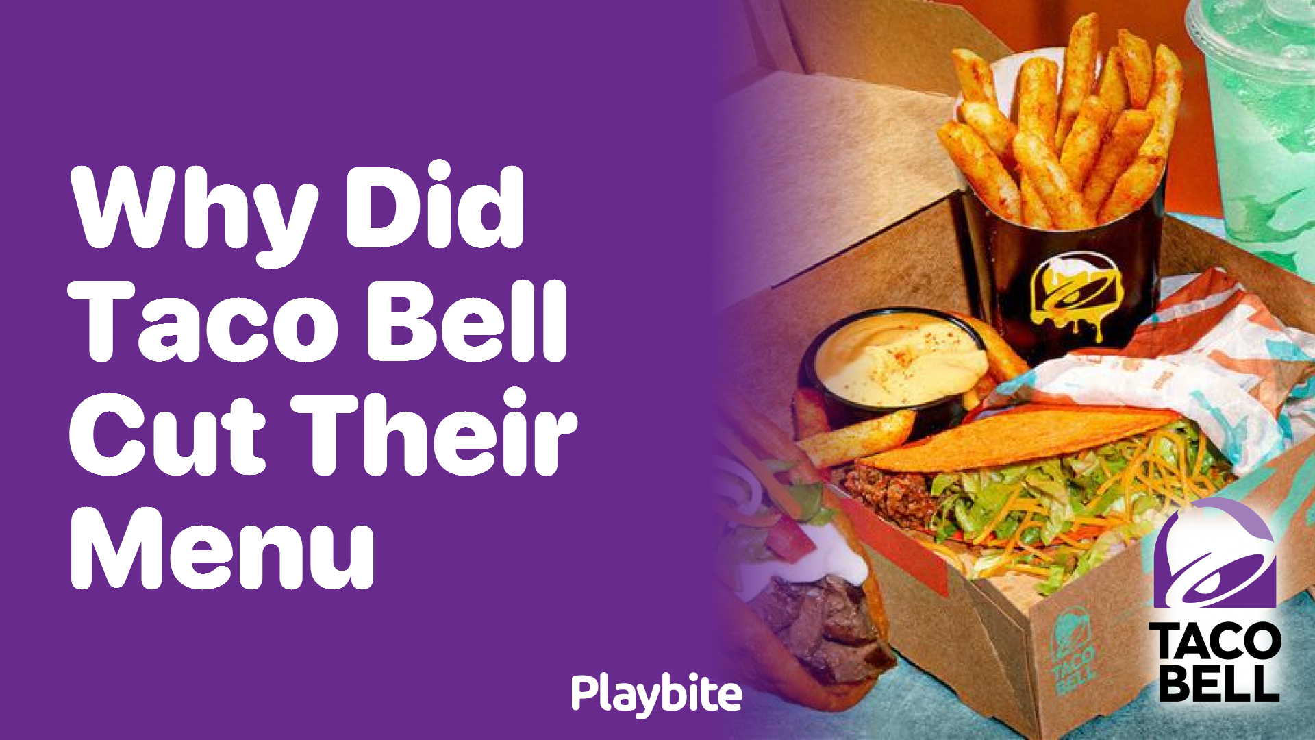 Why Did Taco Bell Cut Their Menu? The Tasty Truth Revealed