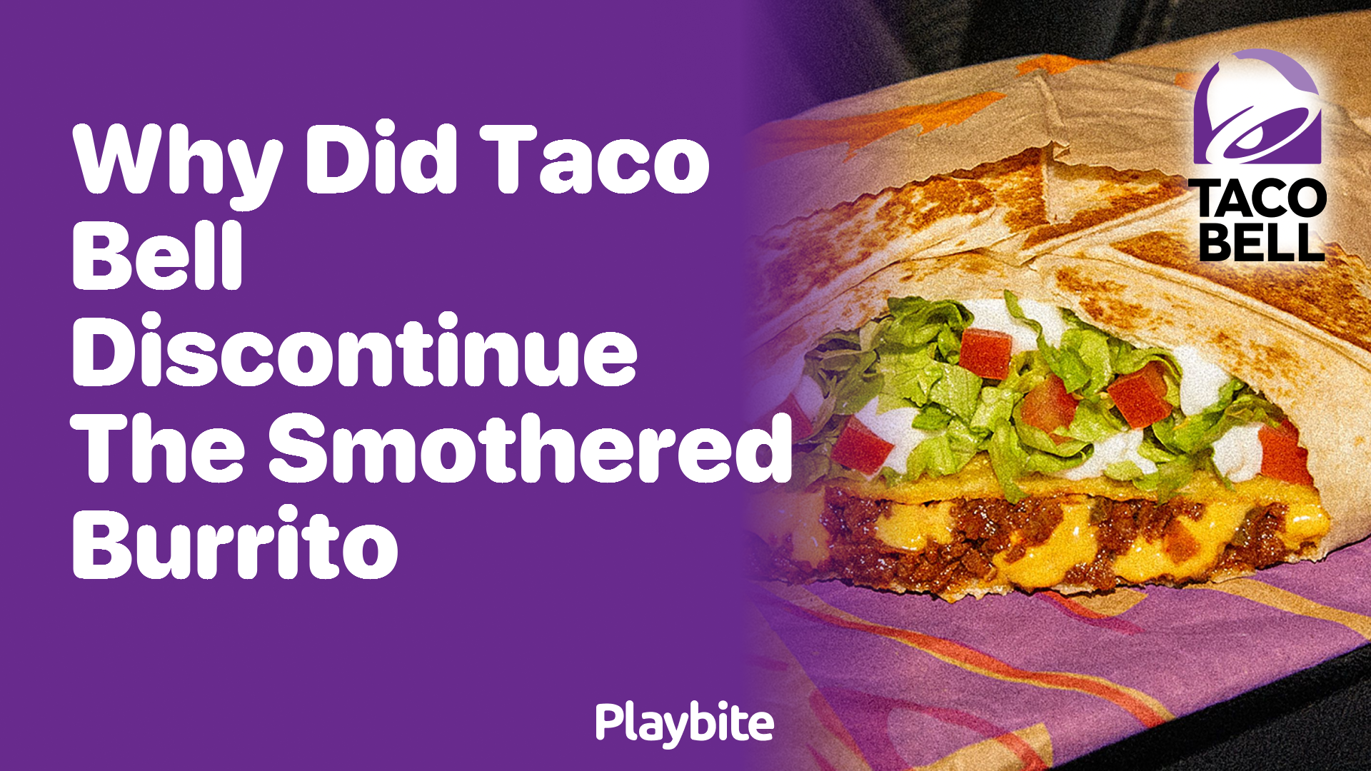 Why Did Taco Bell Discontinue the Smothered Burrito?