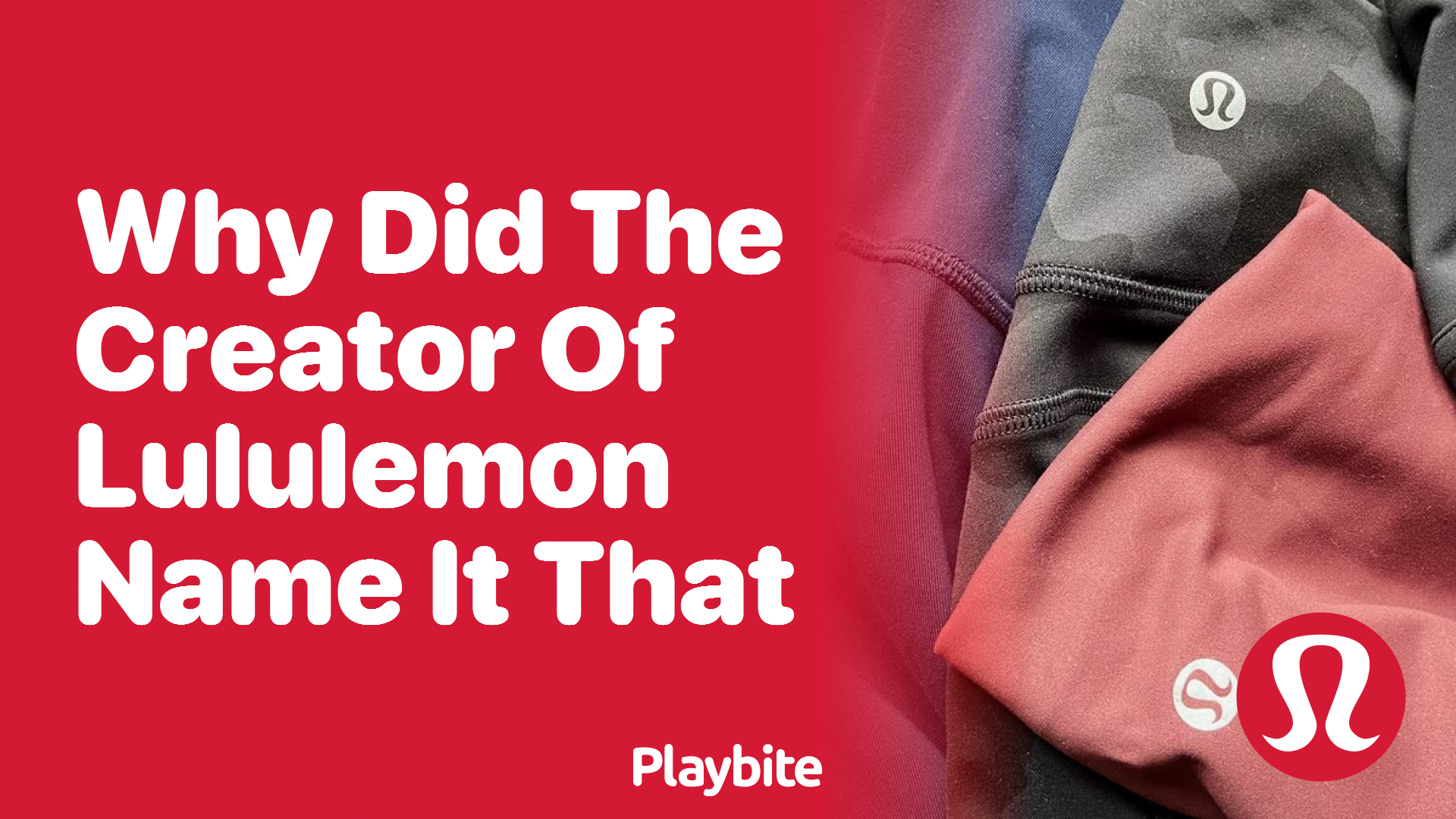 Why Did the Creator of Lululemon Name It That?