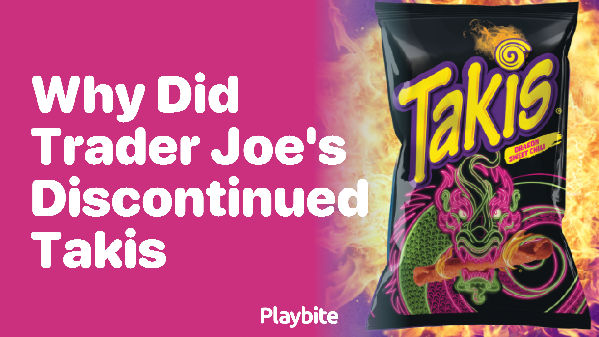 Why Did Trader Joe’s Discontinue Takis?