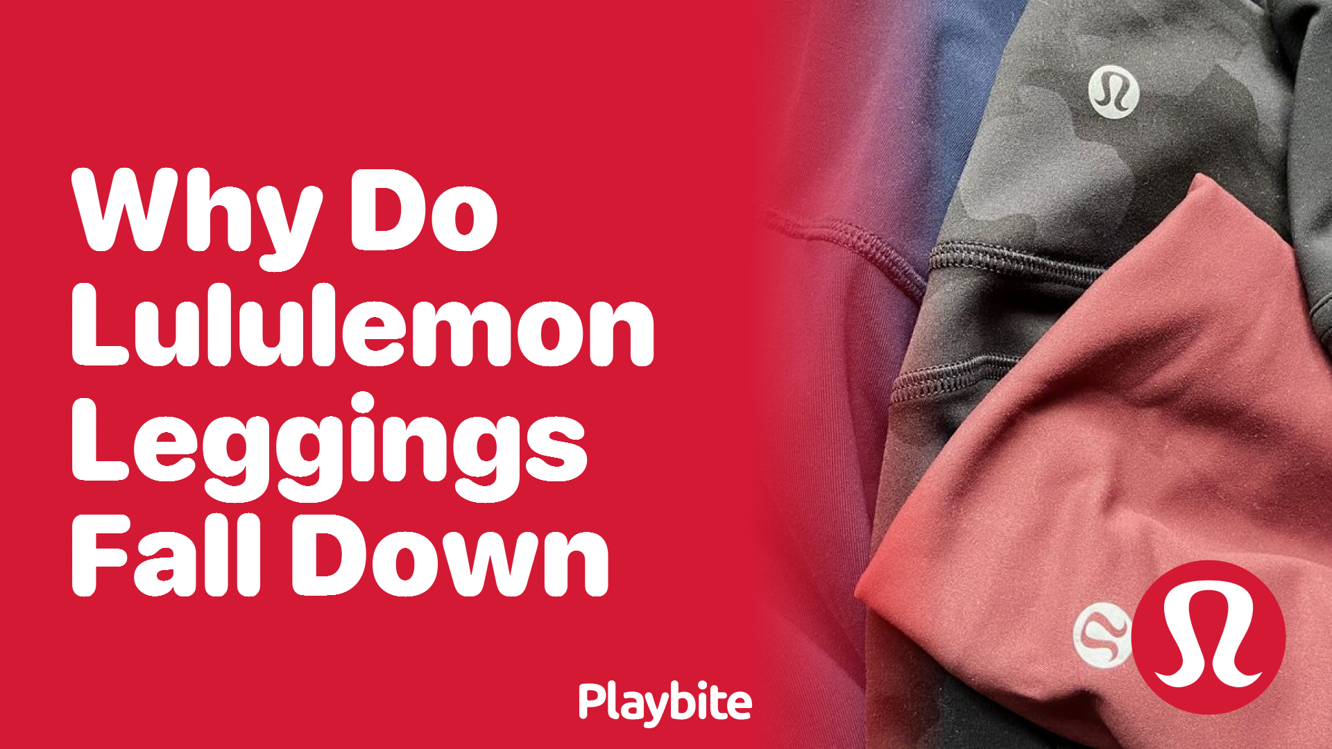Why do Lululemon Leggings Fall Down? - Playbite