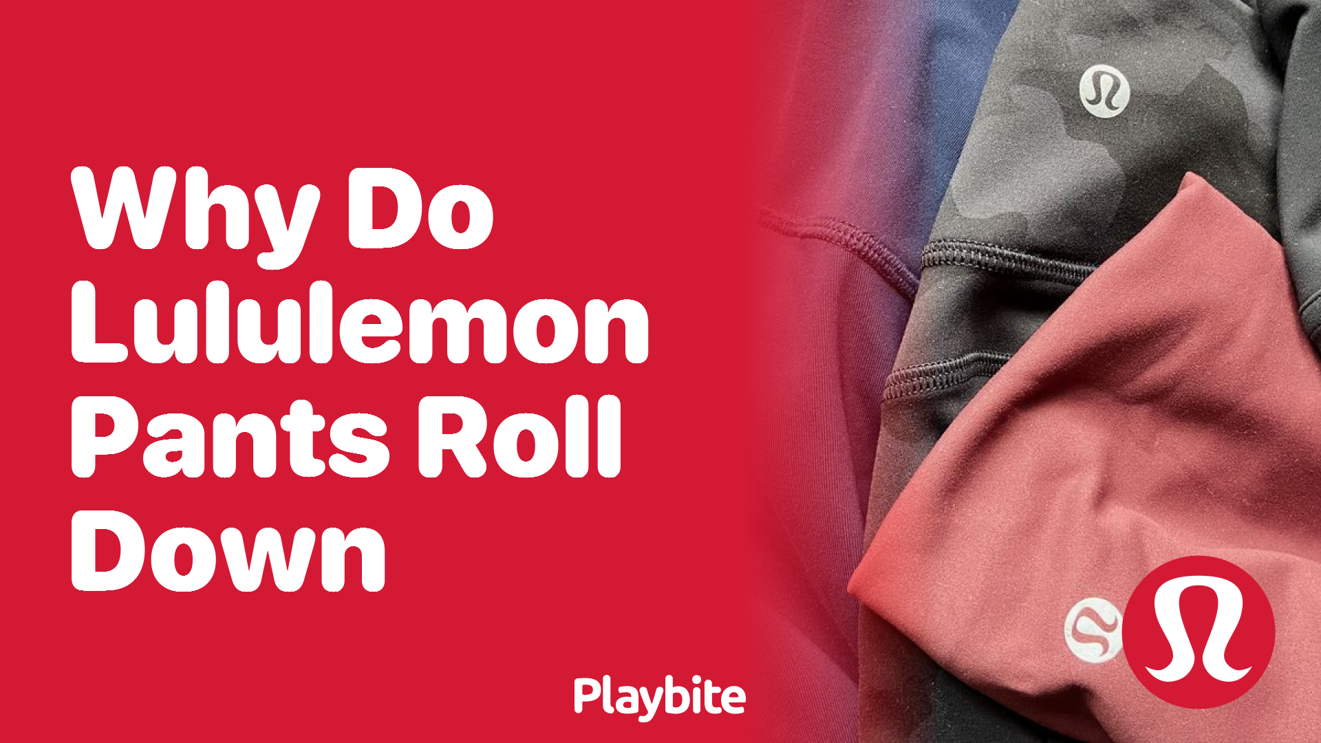 Why Do Lululemon Pants Roll Down? Unraveling the Mystery
