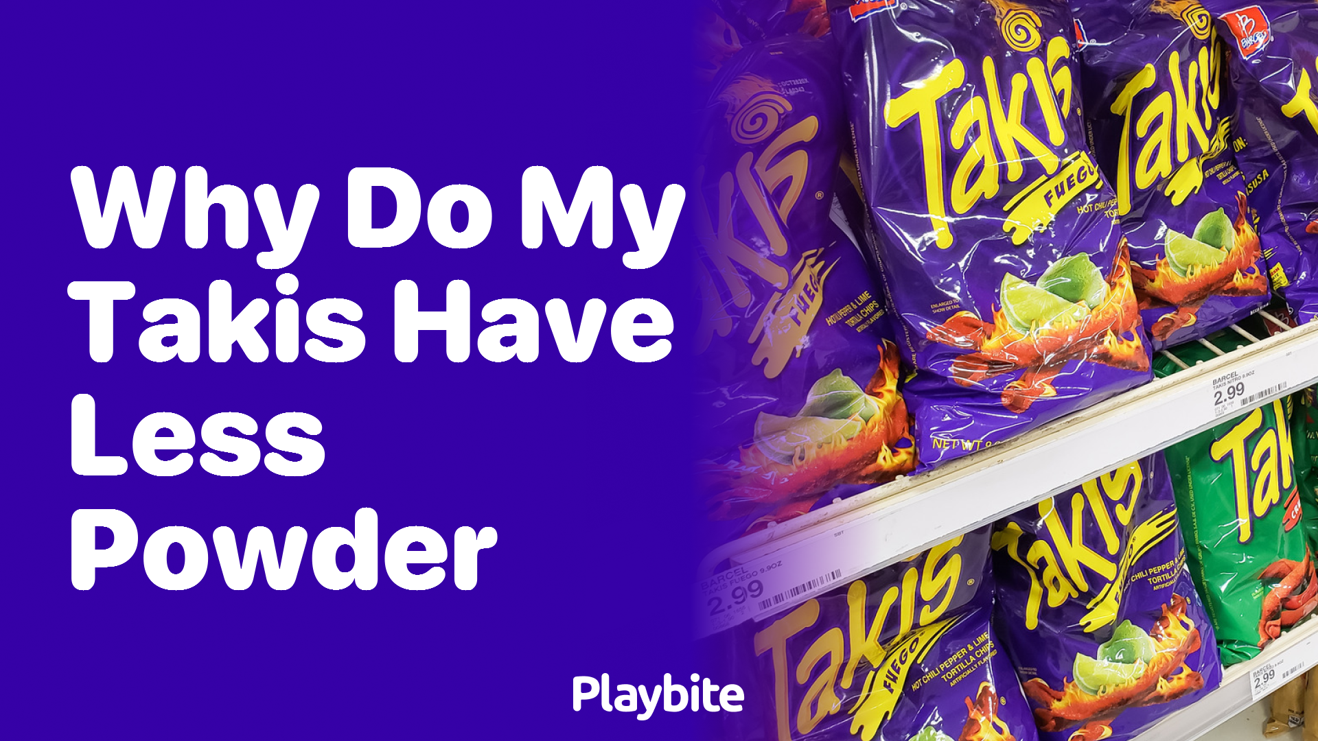 Why Do My Takis Have Less Powder?