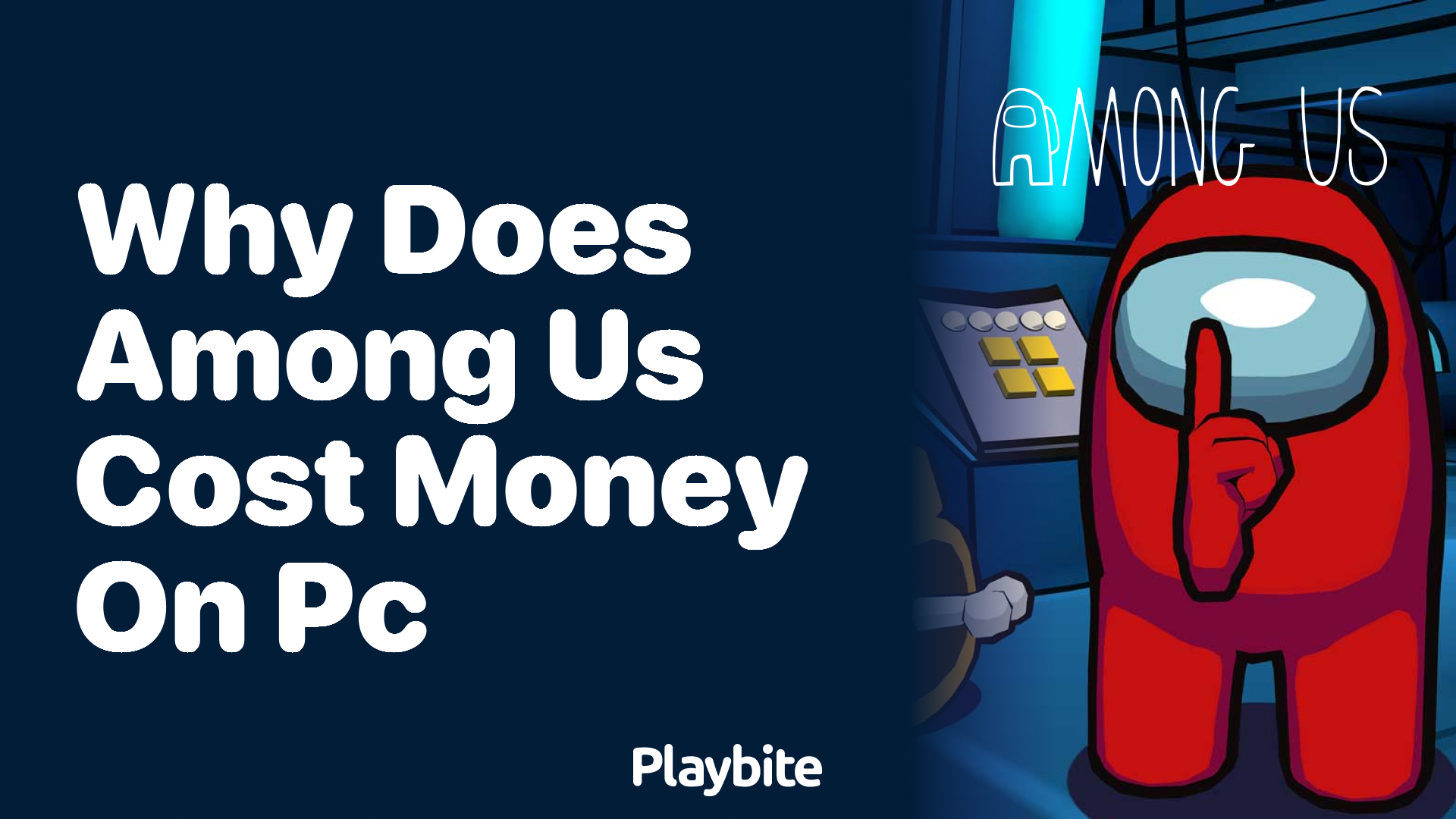 Why Does Among Us Cost Money on PC?