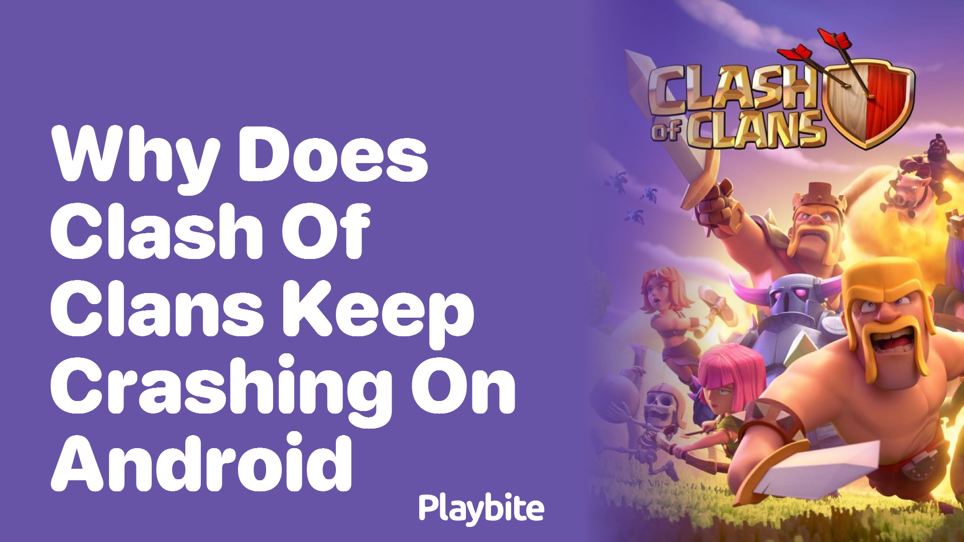 Why Does Clash of Clans Keep Crashing on Android Devices?