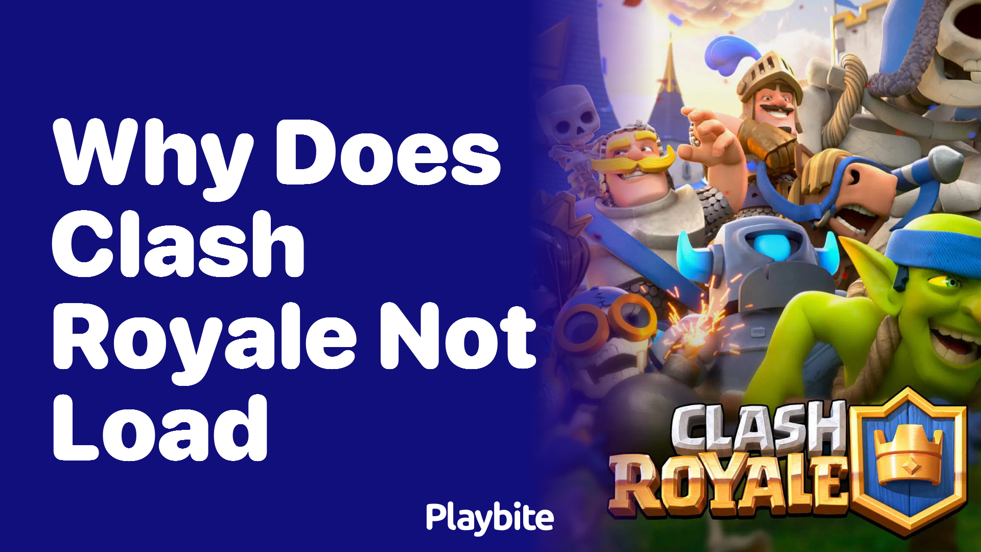 Why Does Clash Royale Not Load? Let’s Find Out!