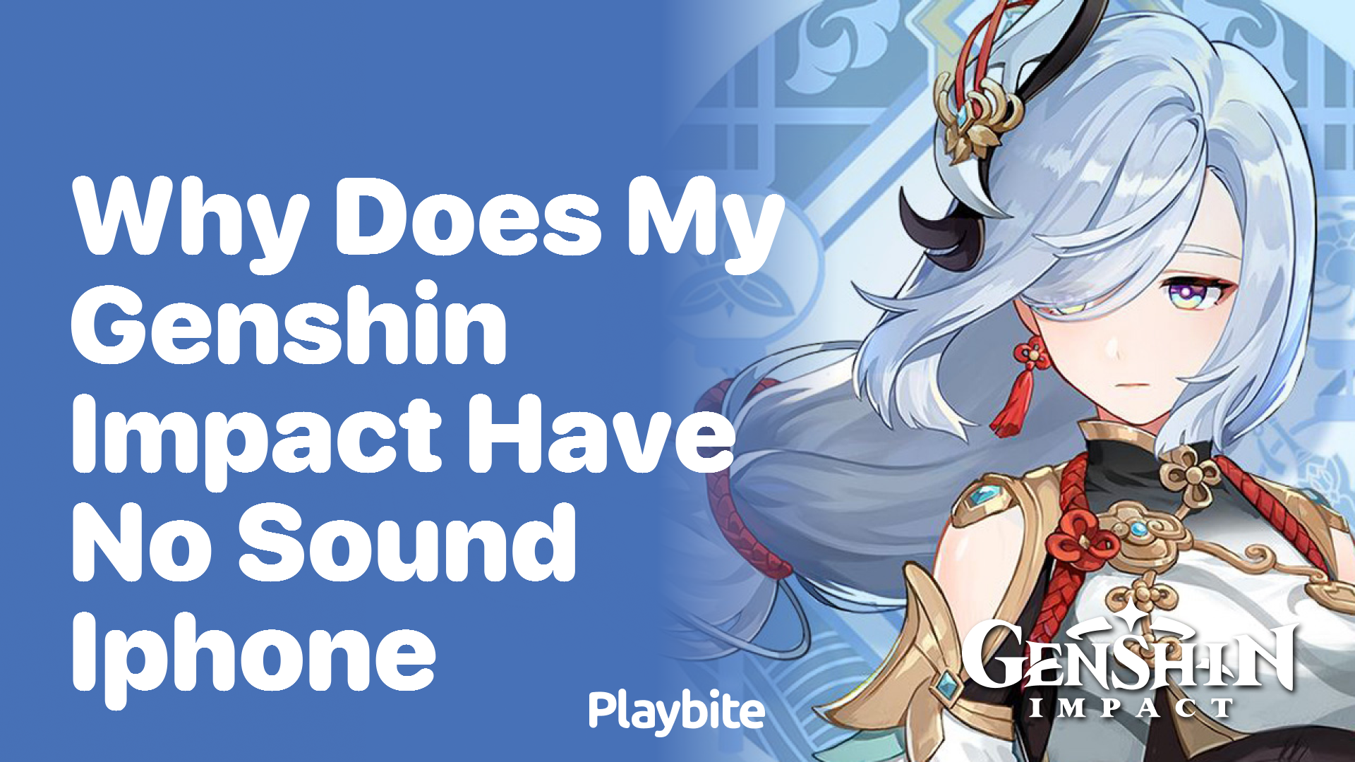 Why Does My Genshin Impact Have No Sound on iPhone?