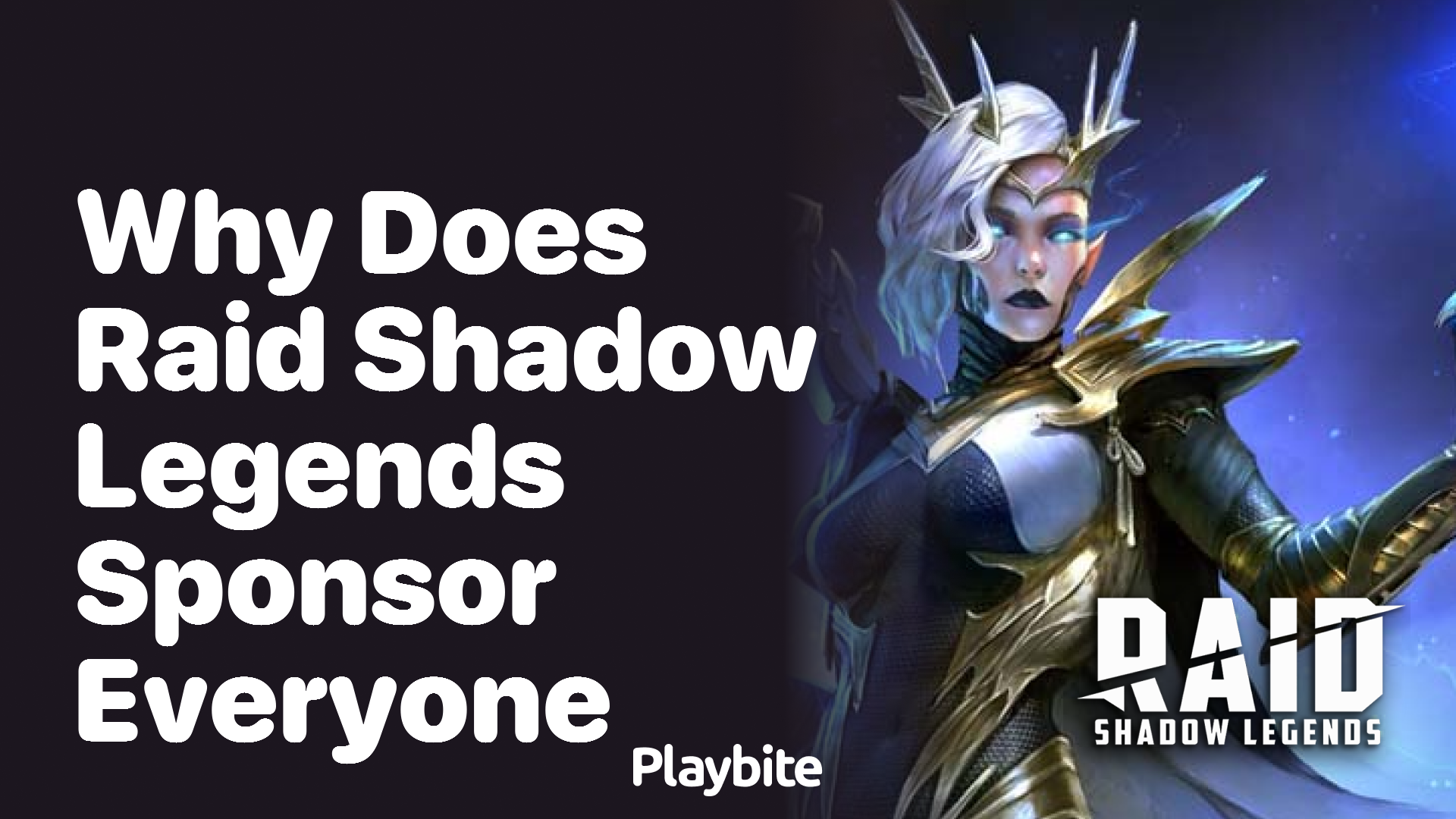 Why Does Raid Shadow Legends Sponsor Everyone? Playbite