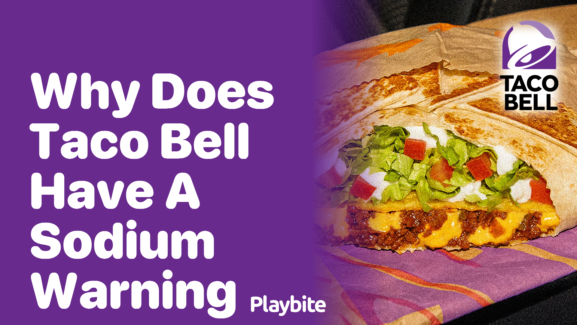 Why Does Taco Bell Have a Sodium Warning?