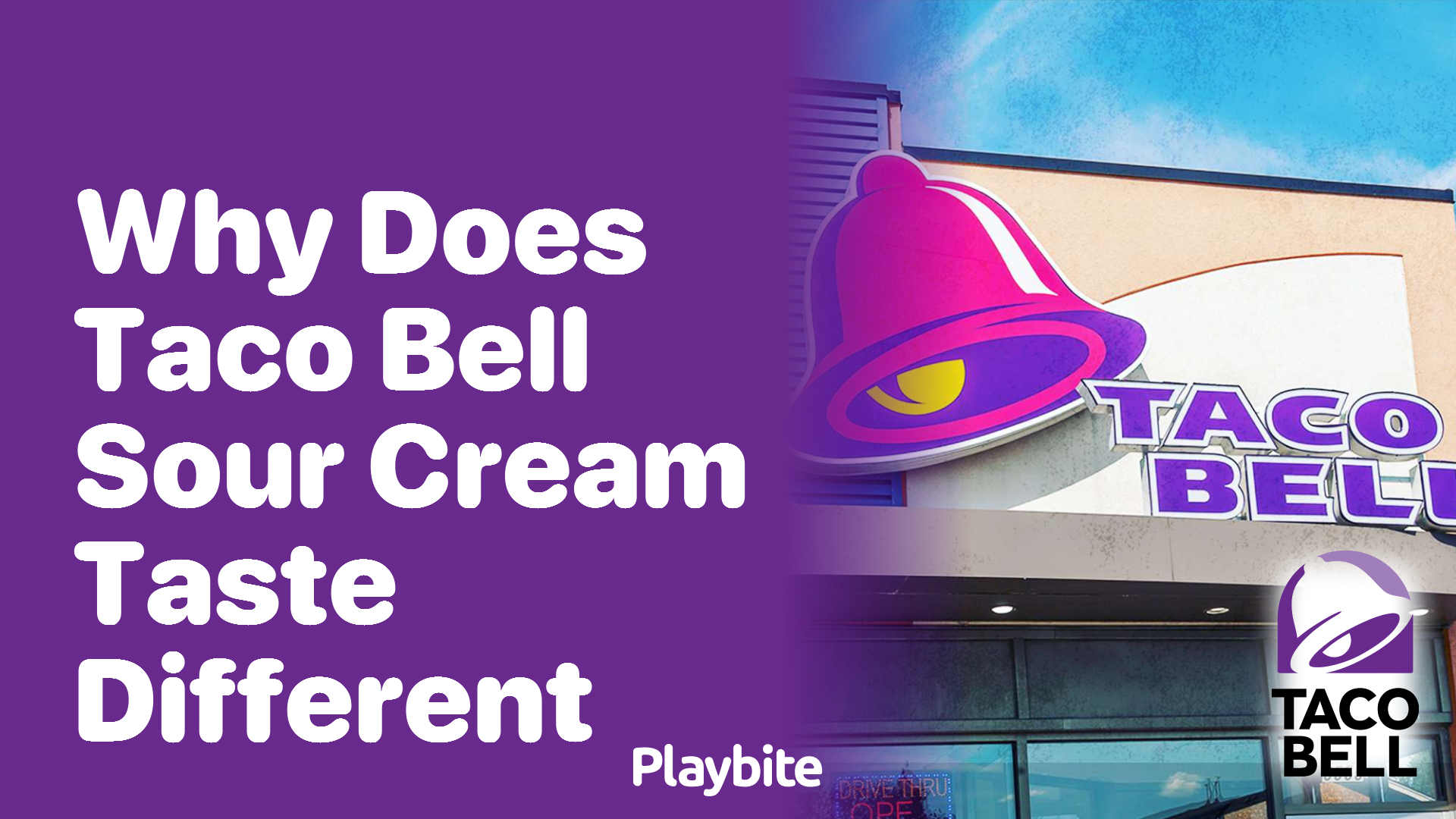 Why Does Taco Bell Sour Cream Taste Different?