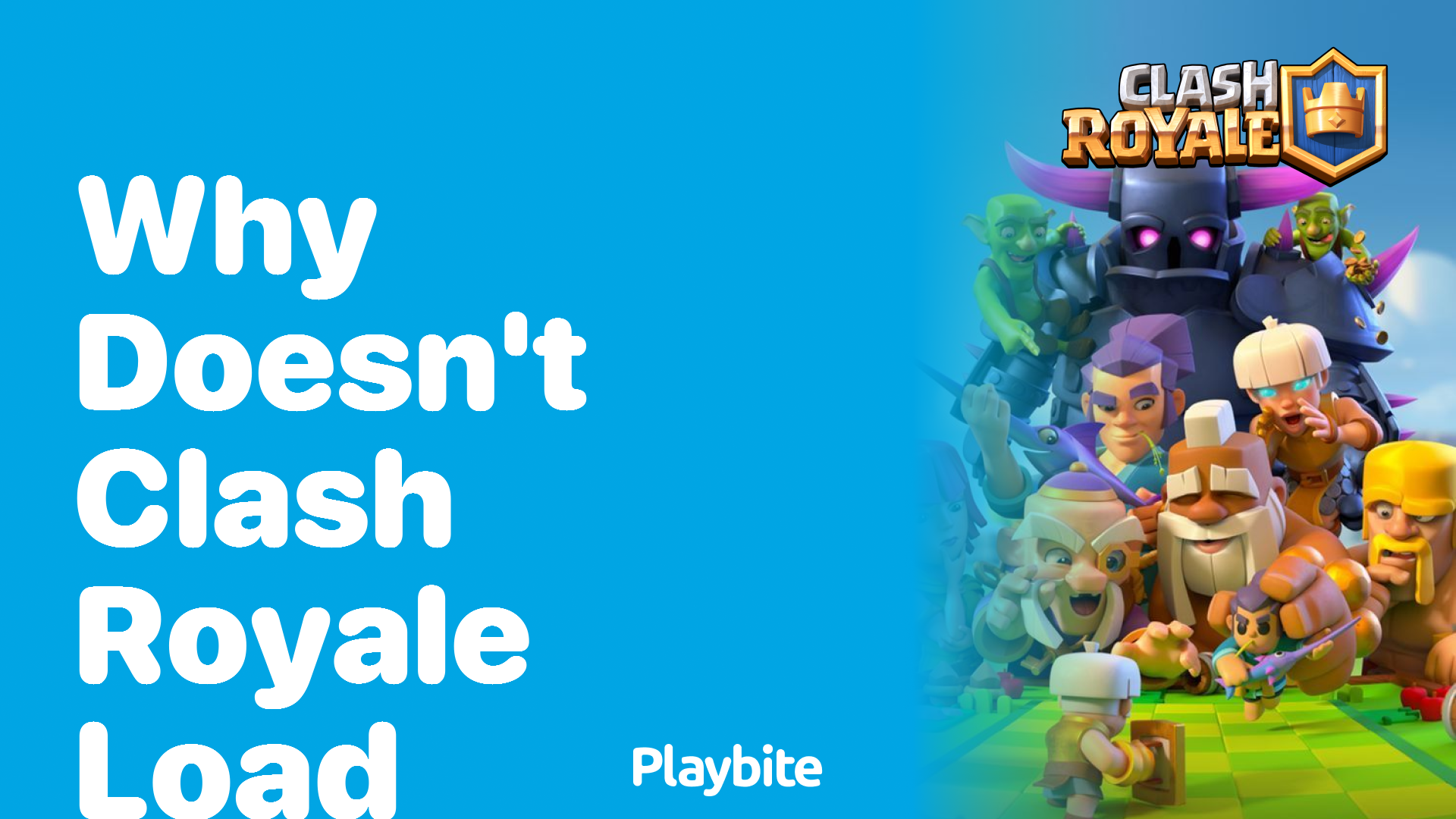 Why Doesn’t Clash Royale Load? Let’s Find Out!
