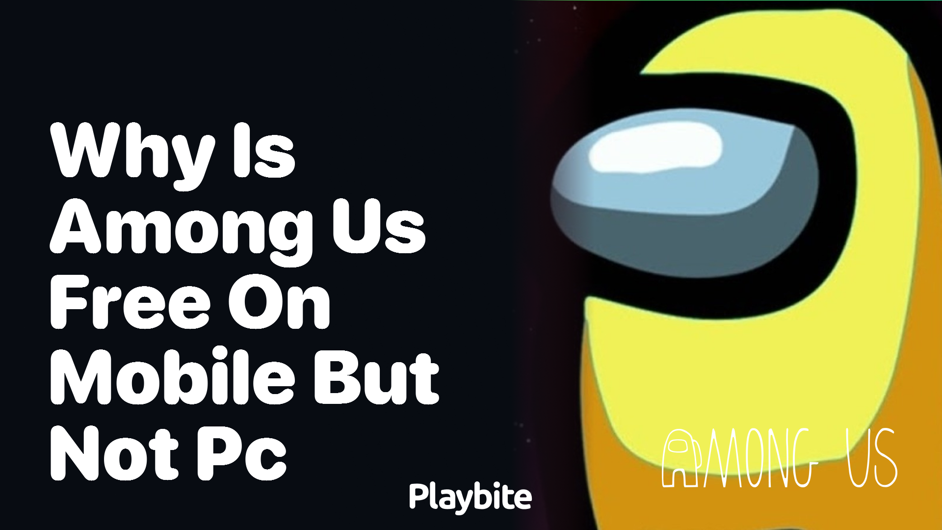 Why is Among Us Free on Mobile but Not on PC?