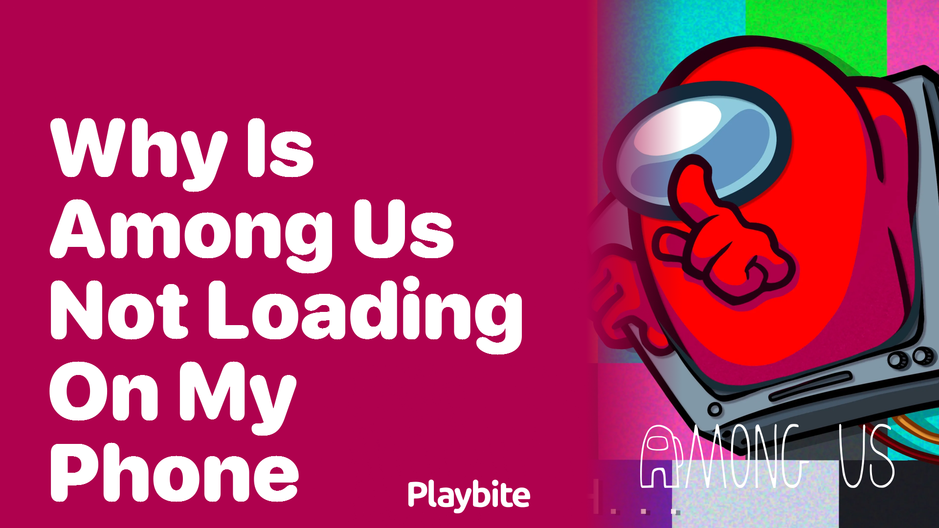 Why is Among Us Not Loading on My Phone? Quick Fixes Inside!