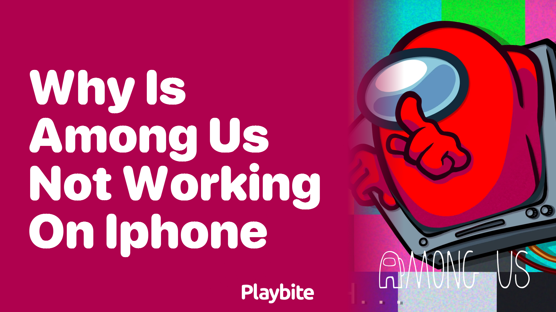 Why Is Among Us Not Working on iPhone? Let’s Fix It!