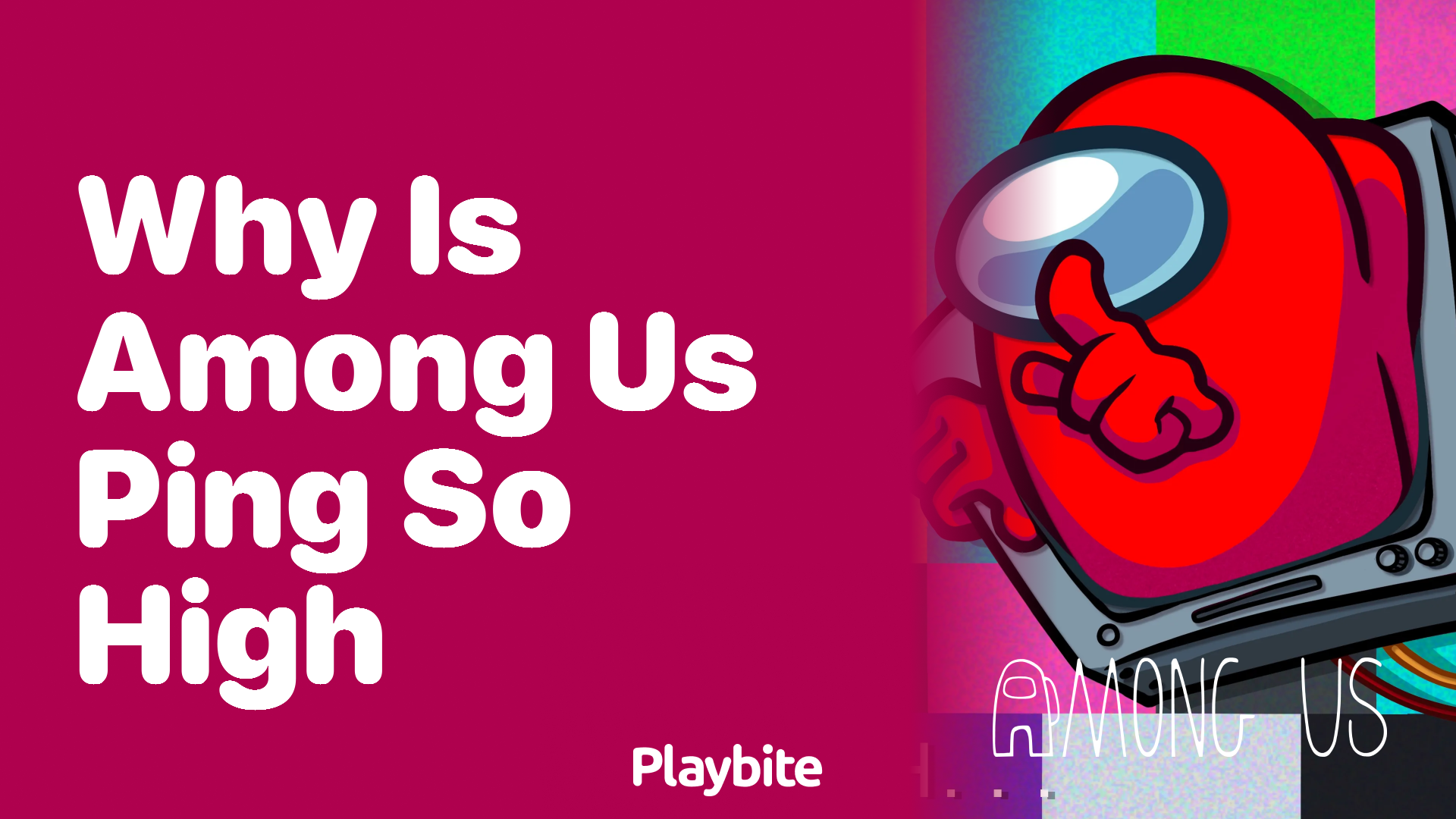 Why Is Among Us Ping So High? Let’s Decode the Mystery!