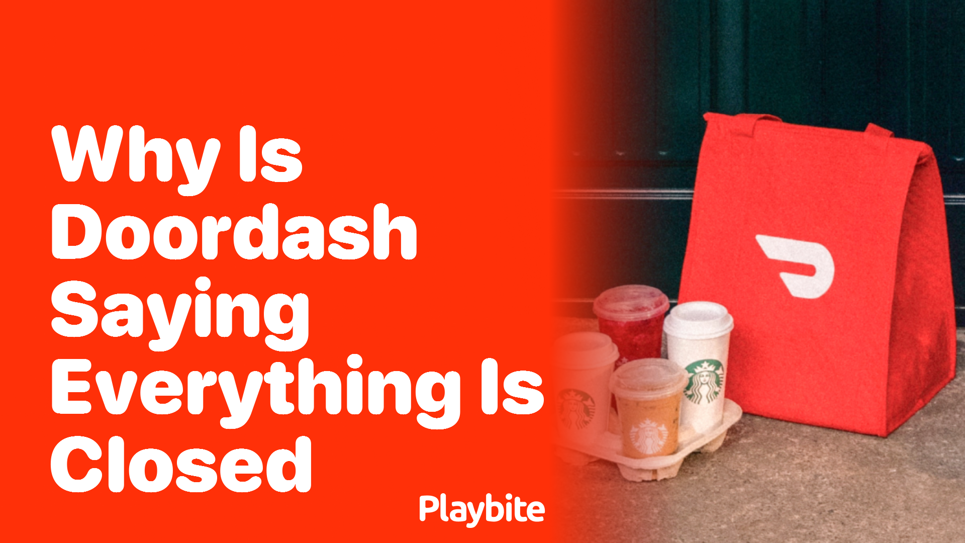 Why Is DoorDash Saying Everything Is Closed? Playbite