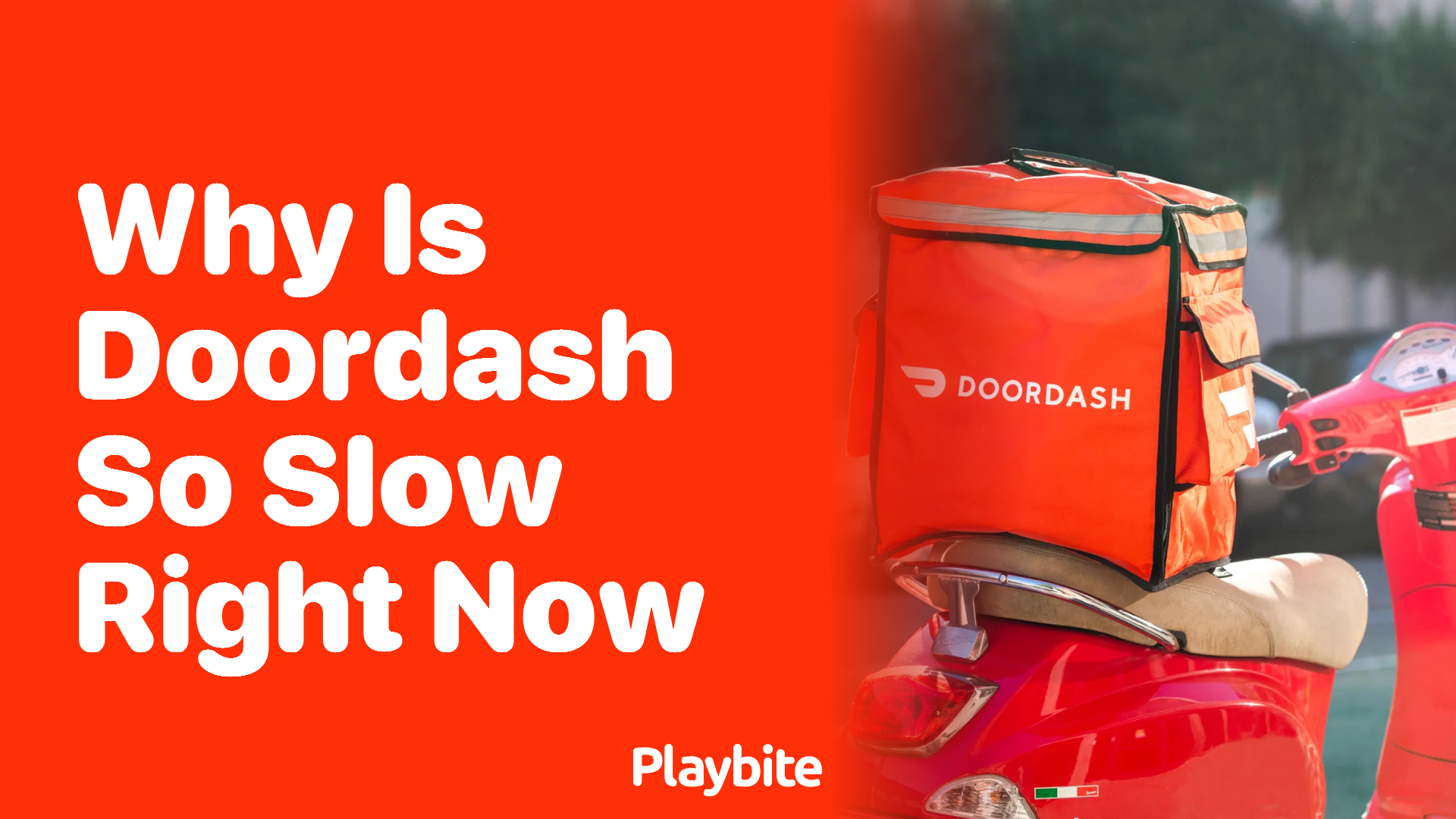 Why is DoorDash So Slow Right Now? Let’s Find Out!