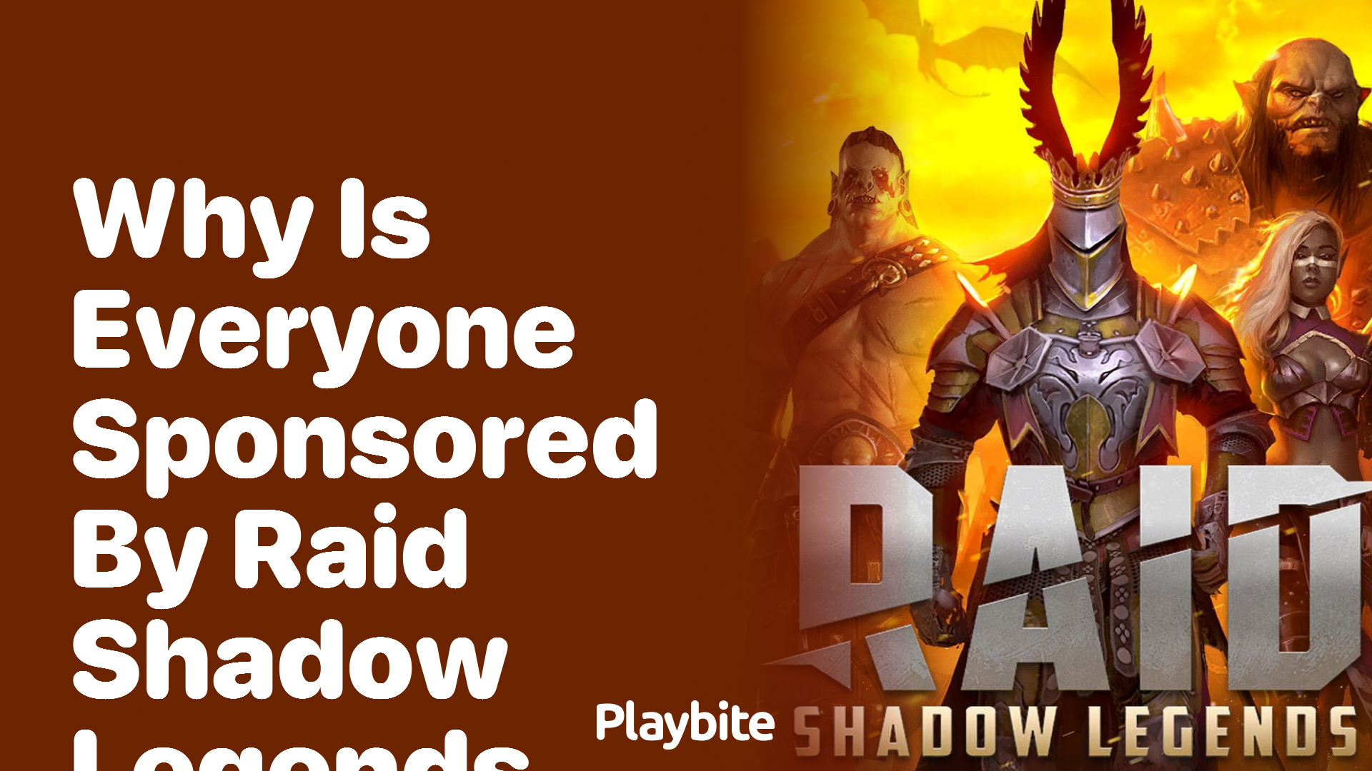 Why Is Everyone Sponsored by Raid Shadow Legends? Let’s Dive In!