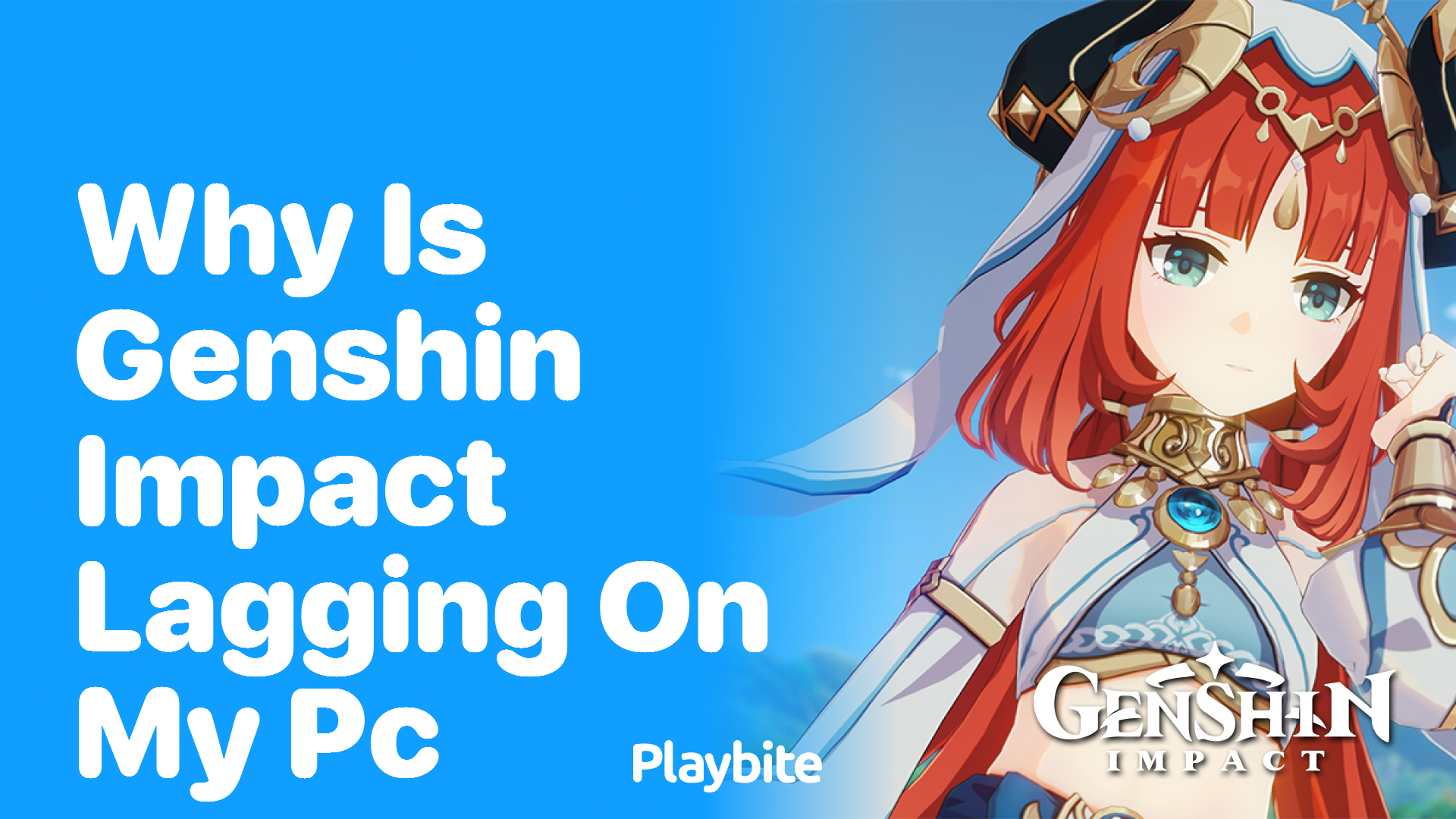 Why Is Genshin Impact Lagging on My PC?