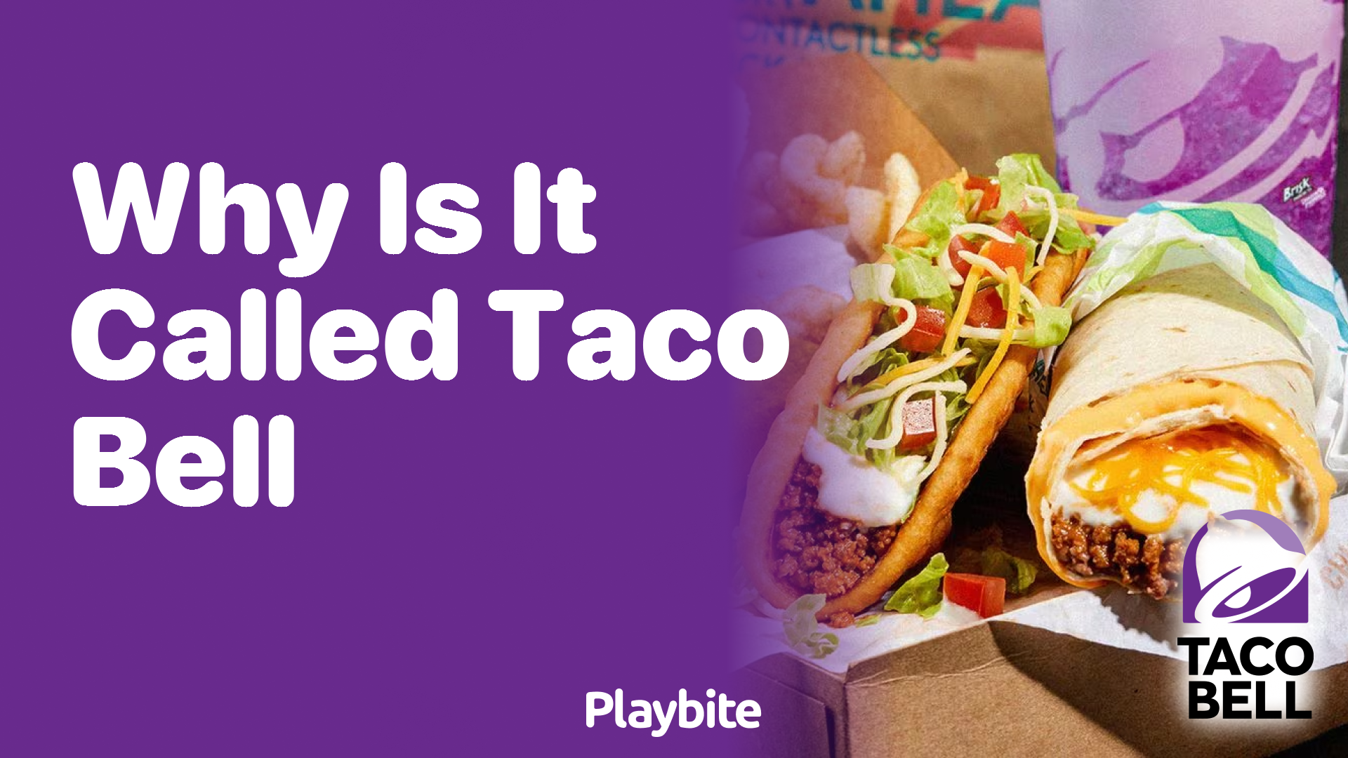 Why Is It Called Taco Bell? Unwrapping the Name Mystery