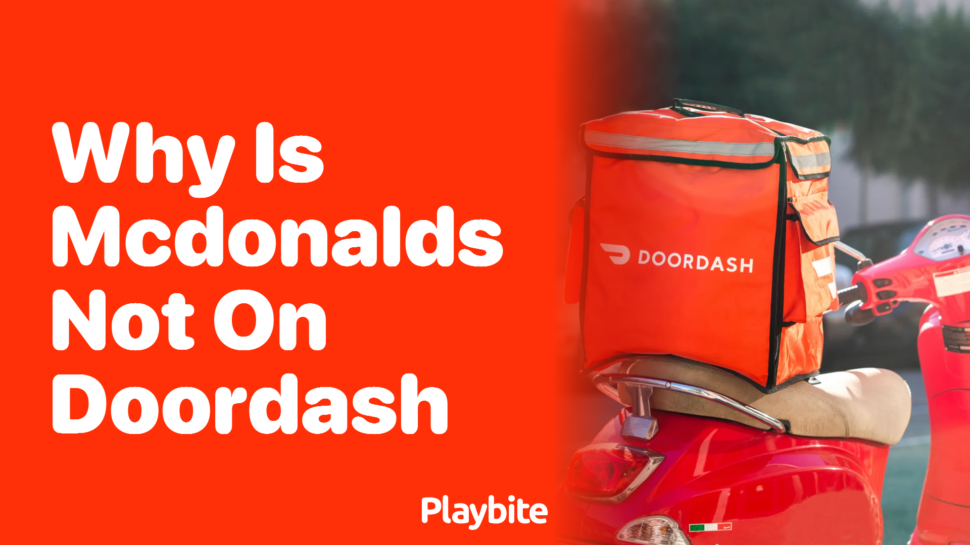 Why Is McDonald’s Not on DoorDash? Unwrapping the Mystery