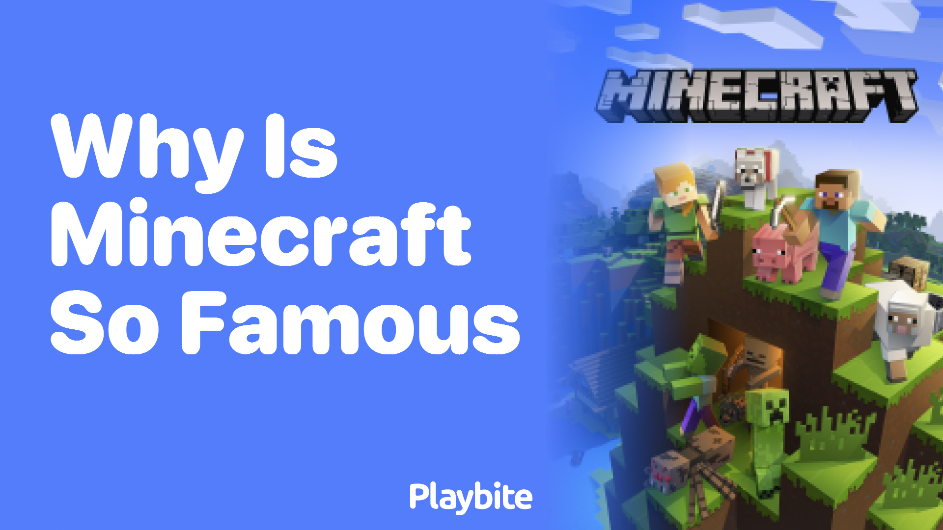 Why Is Minecraft So Famous?