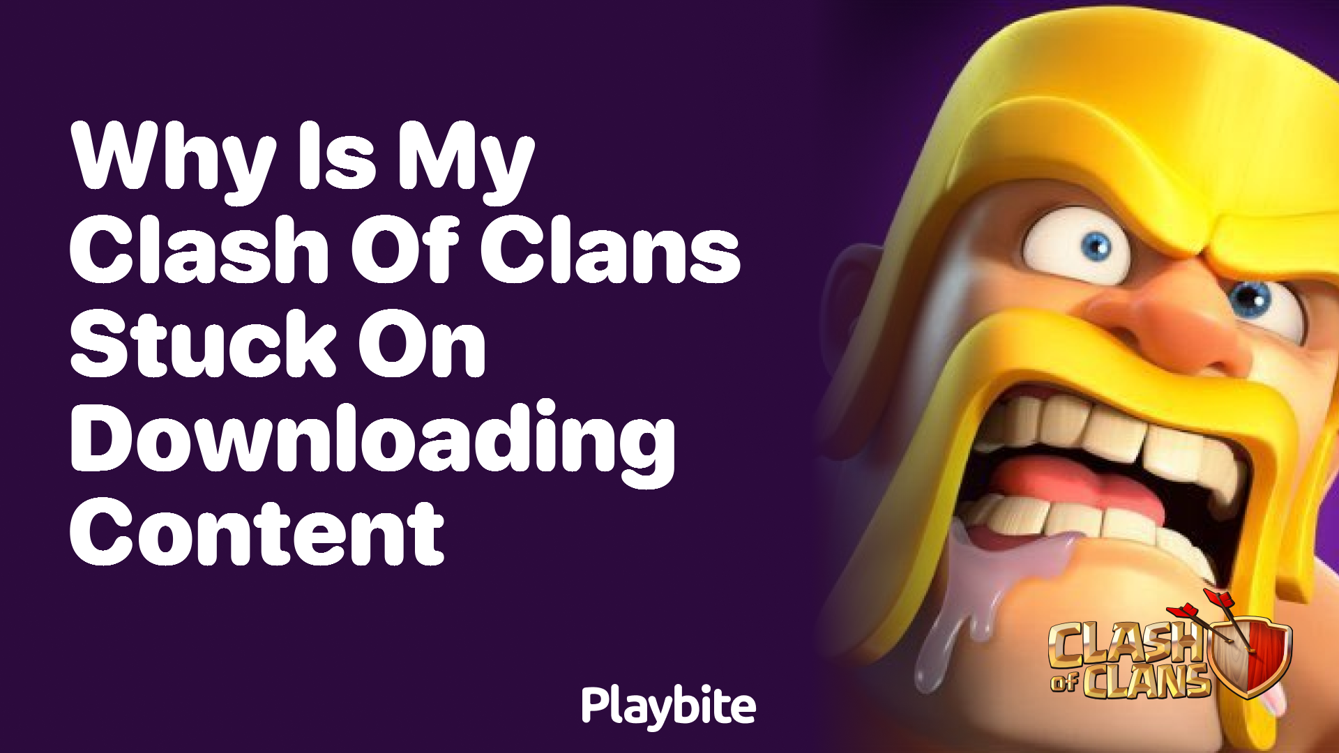 Why Is My Clash of Clans Stuck on Downloading Content?