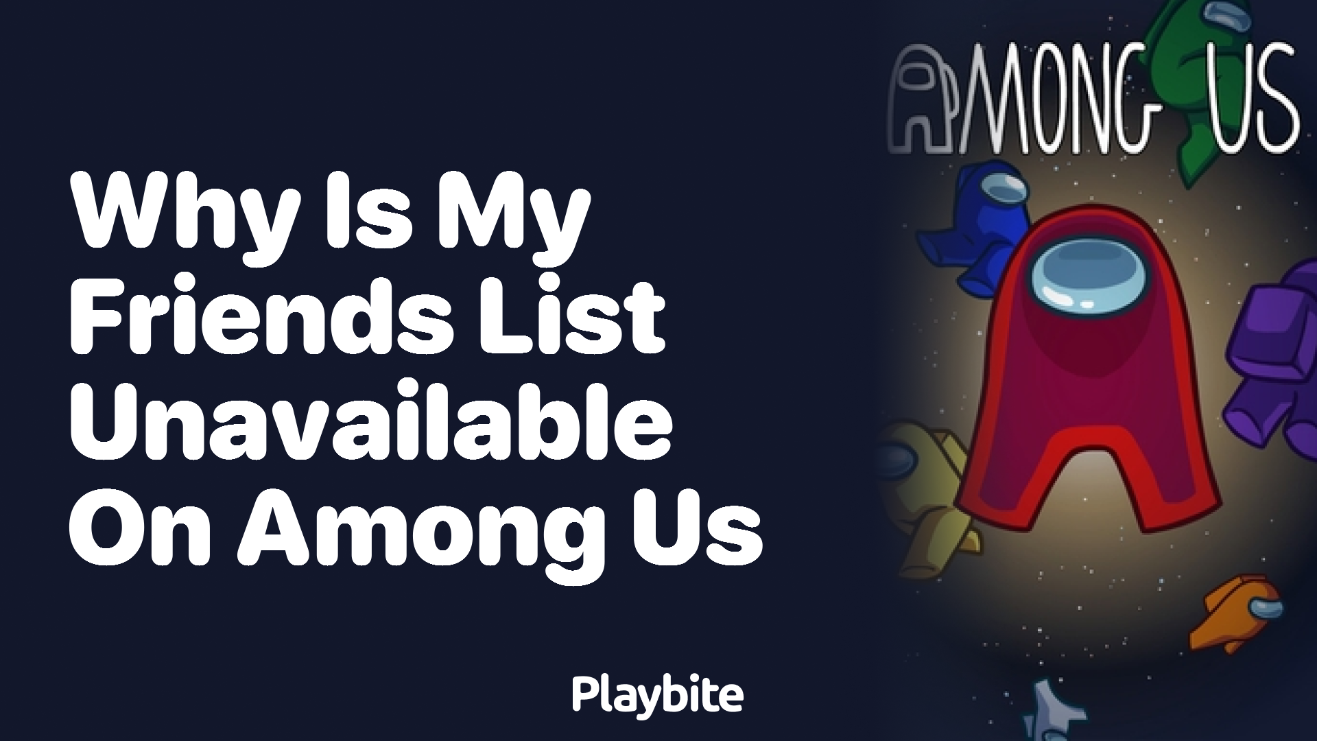 Why Is My Friends List Unavailable on Among Us?