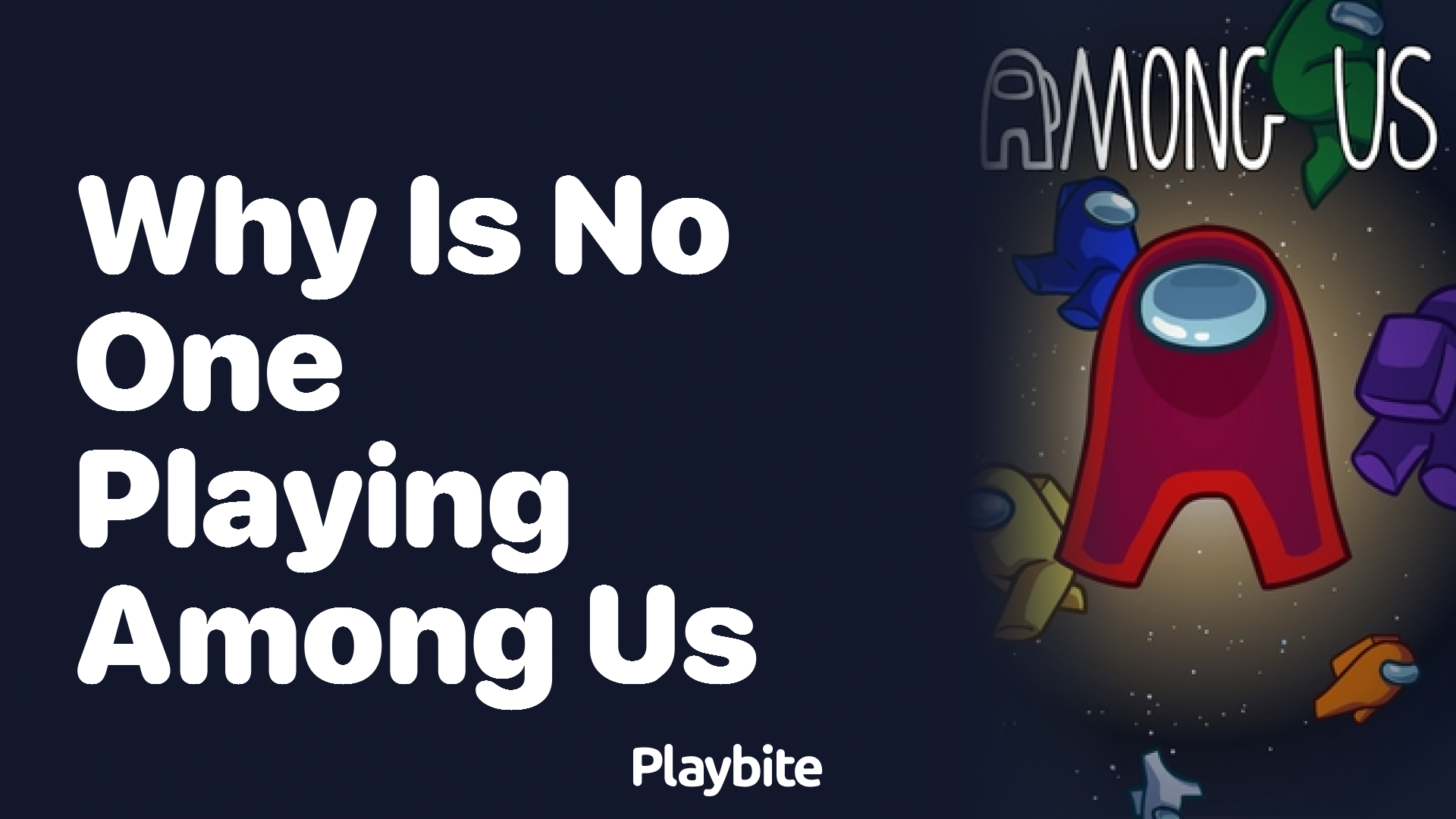 Why Is No One Playing Among Us Anymore? Let’s Unpack This Mystery