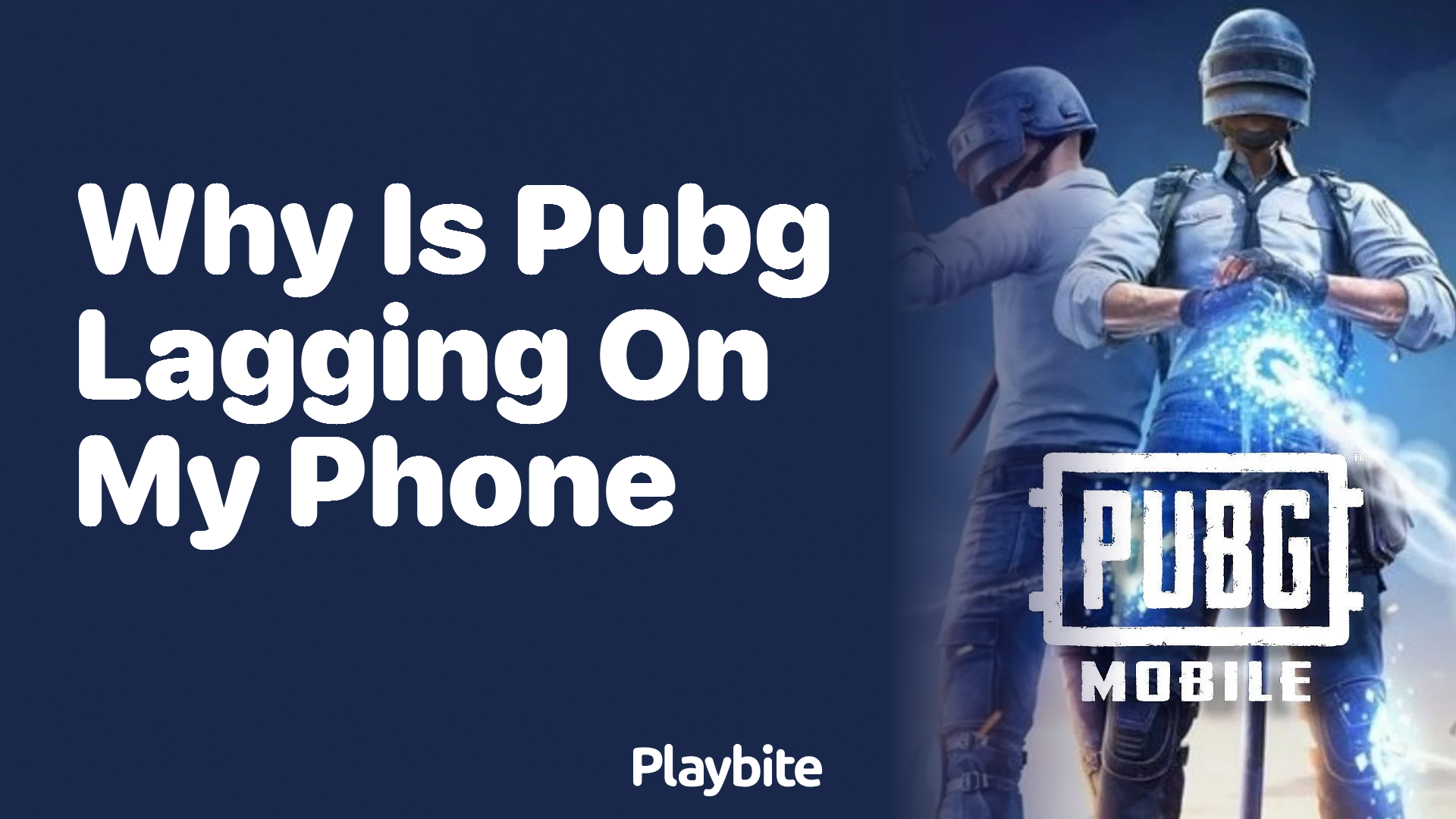 Why Is PUBG Lagging on My Phone? Let’s Find Out!