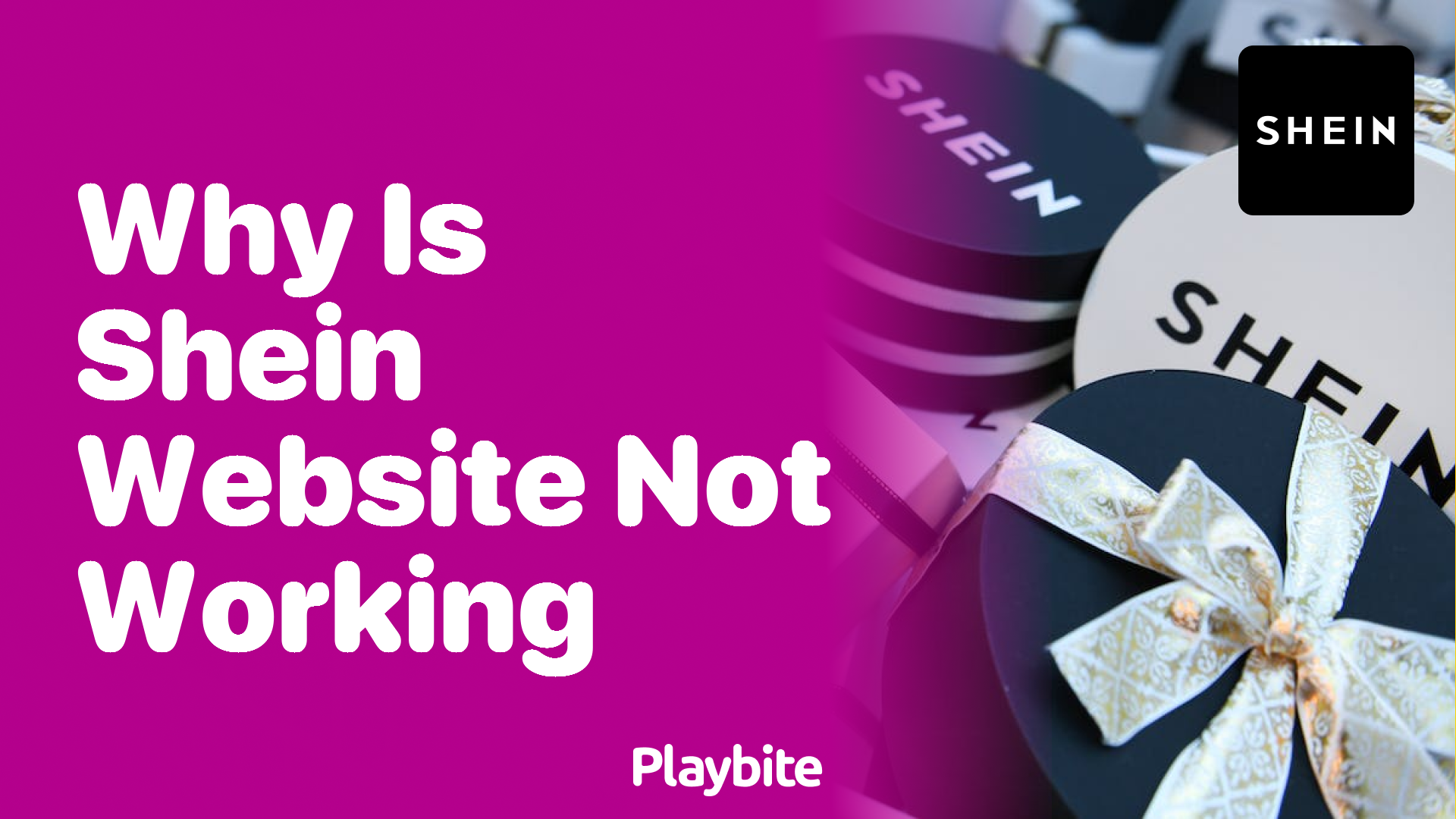 Why is the SHEIN Website Not Working? Find Out Here! Playbite
