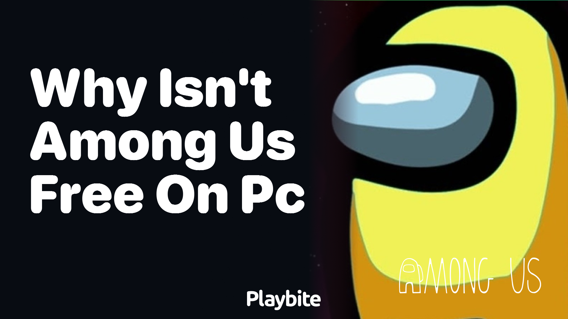 Why Isn’t Among Us Free on PC? Find Out Here!