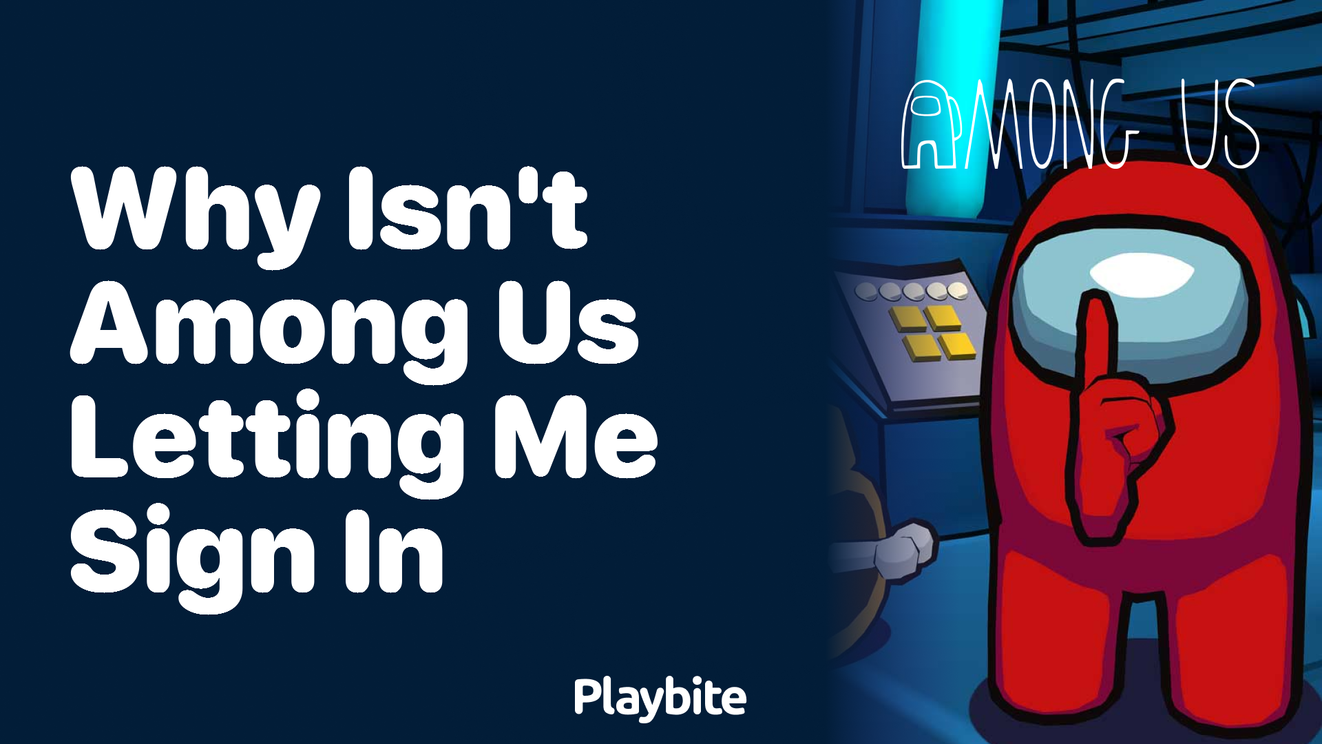 Why Isn’t Among Us Letting Me Sign In? Quick Fixes Inside!