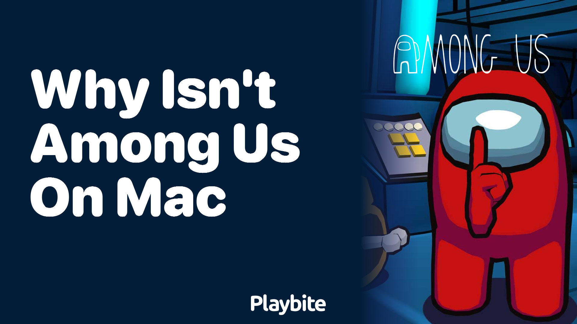 Why Isn’t Among Us Available on Mac?