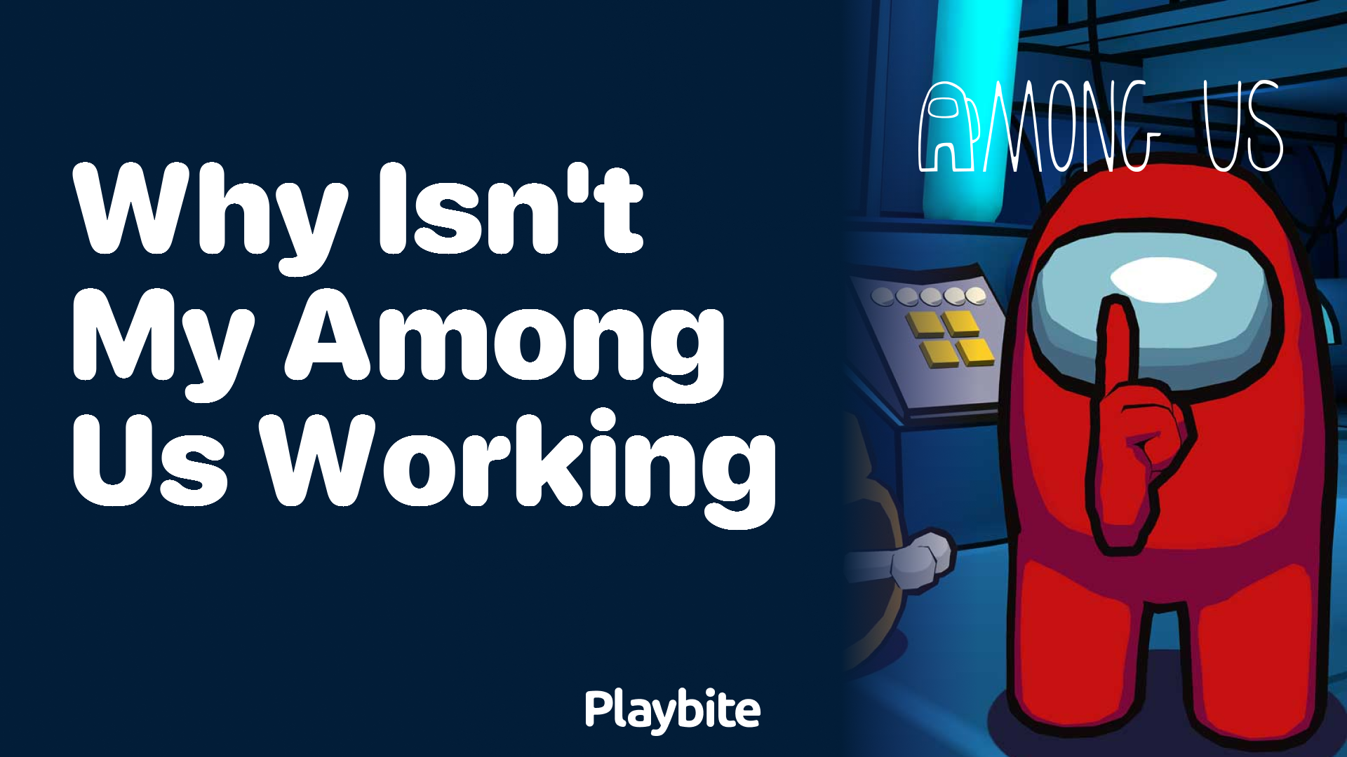 Why Isn&#8217;t My Among Us Working? Troubleshooting Tips and Fixes