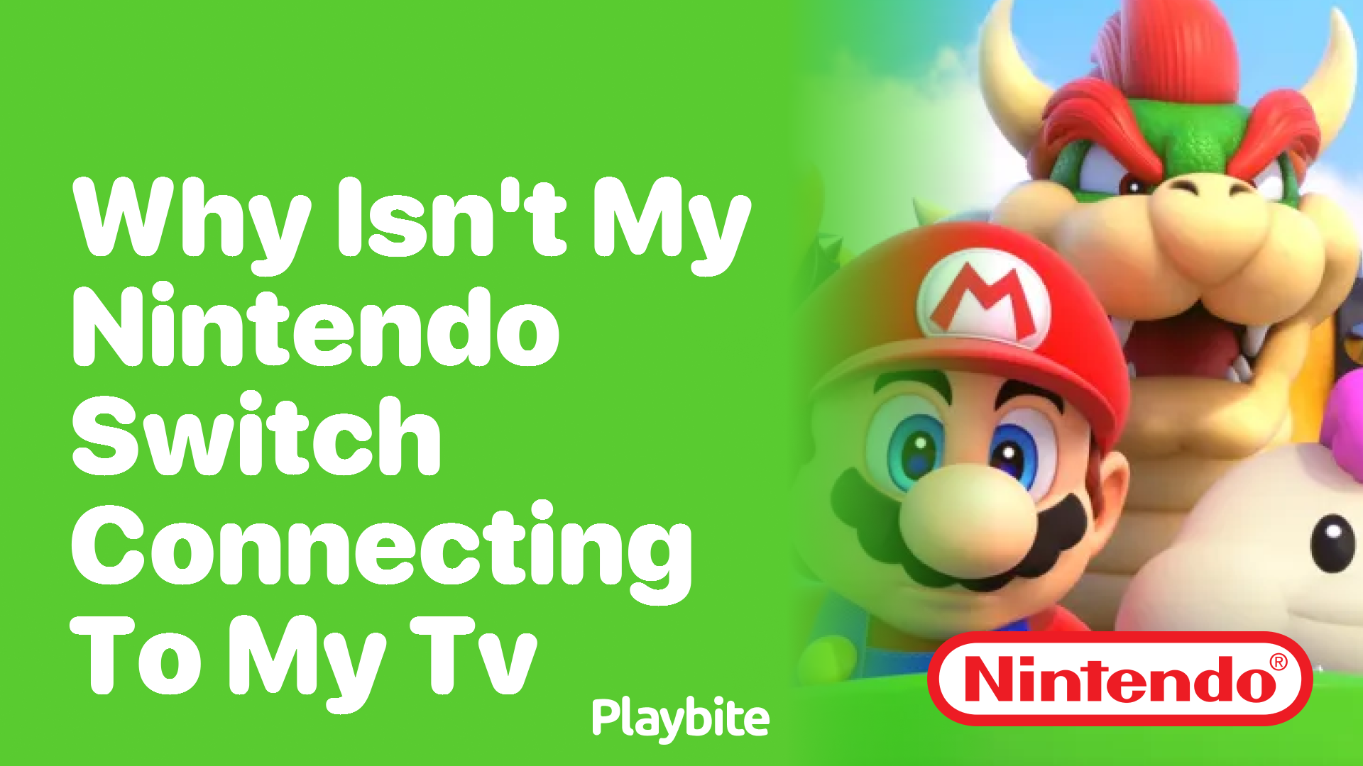 Why isn’t My Nintendo Switch Connecting to My TV?