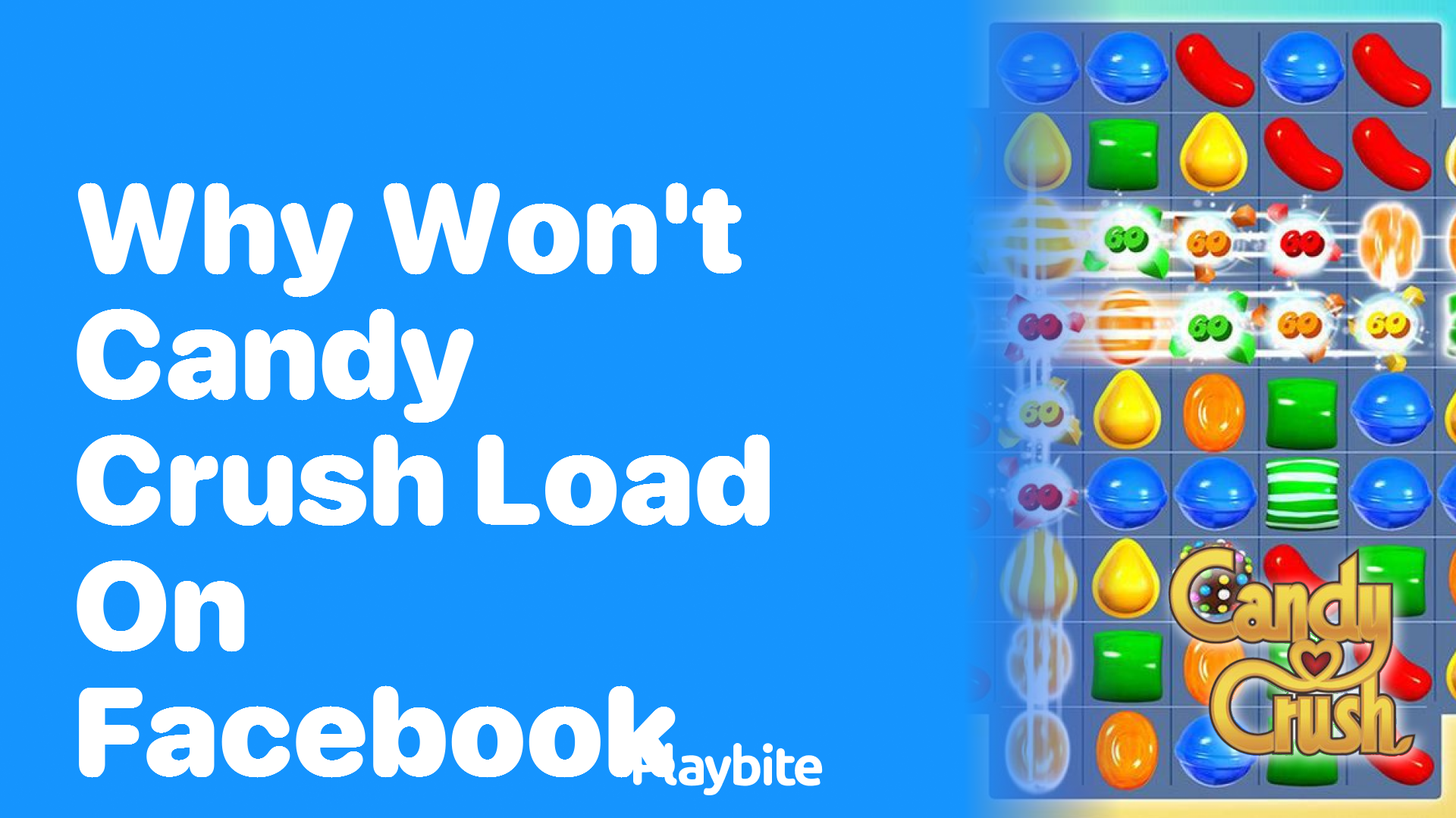 Why Won’t Candy Crush Load on Facebook? Let’s Find Out!