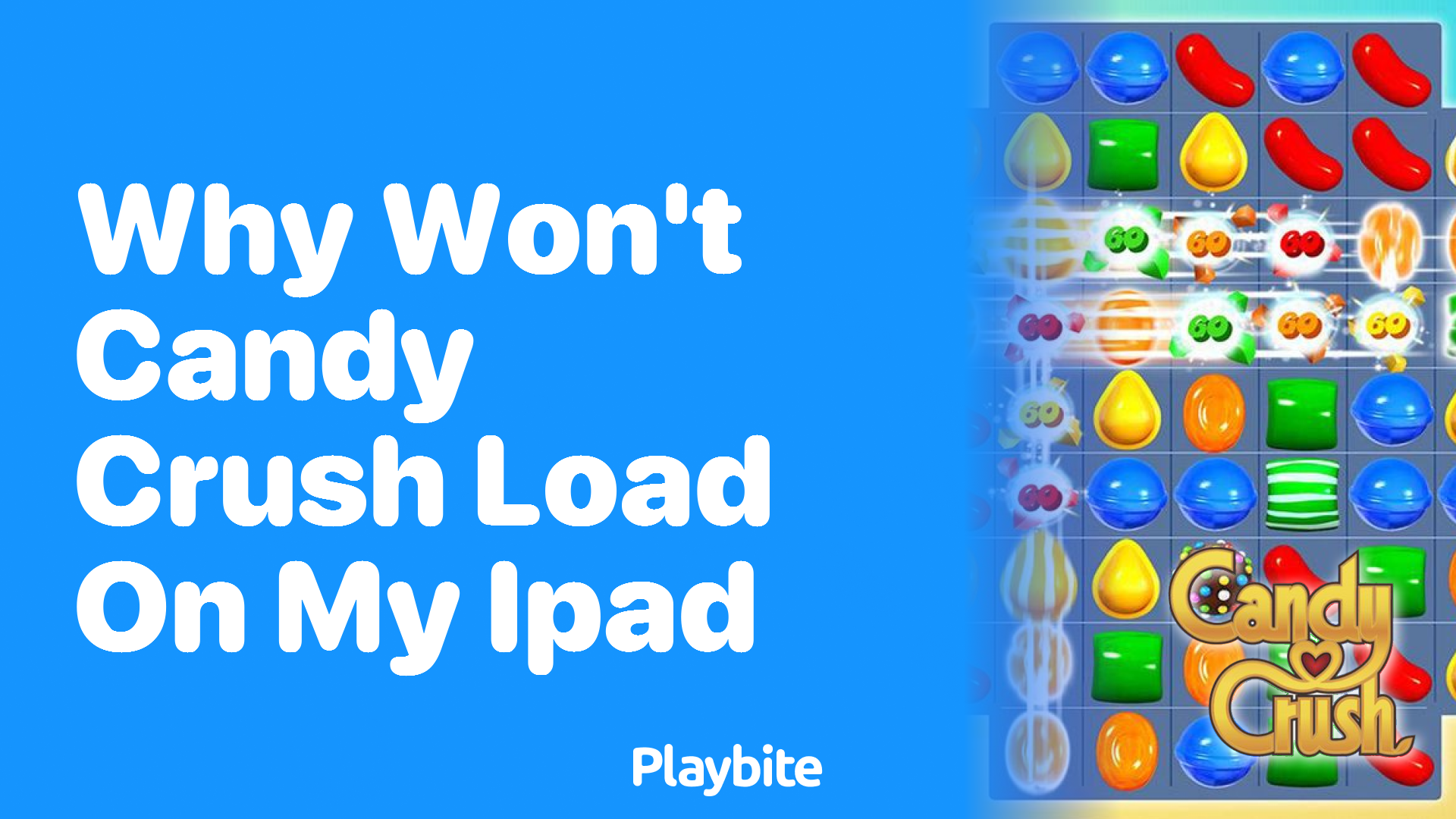 Why Won&#8217;t Candy Crush Load on My iPad?