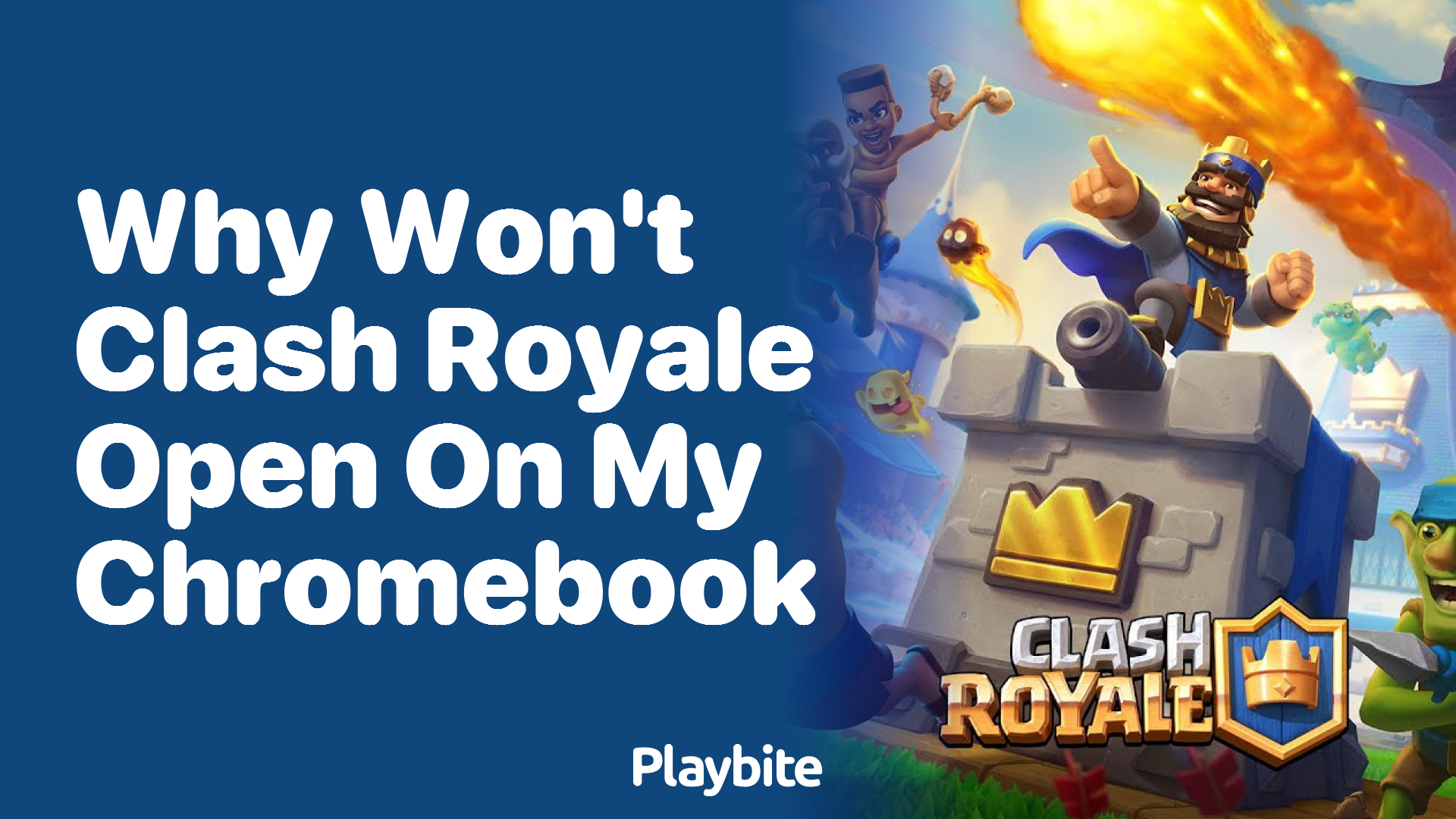 Why Won’t Clash Royale Open on My Chromebook?