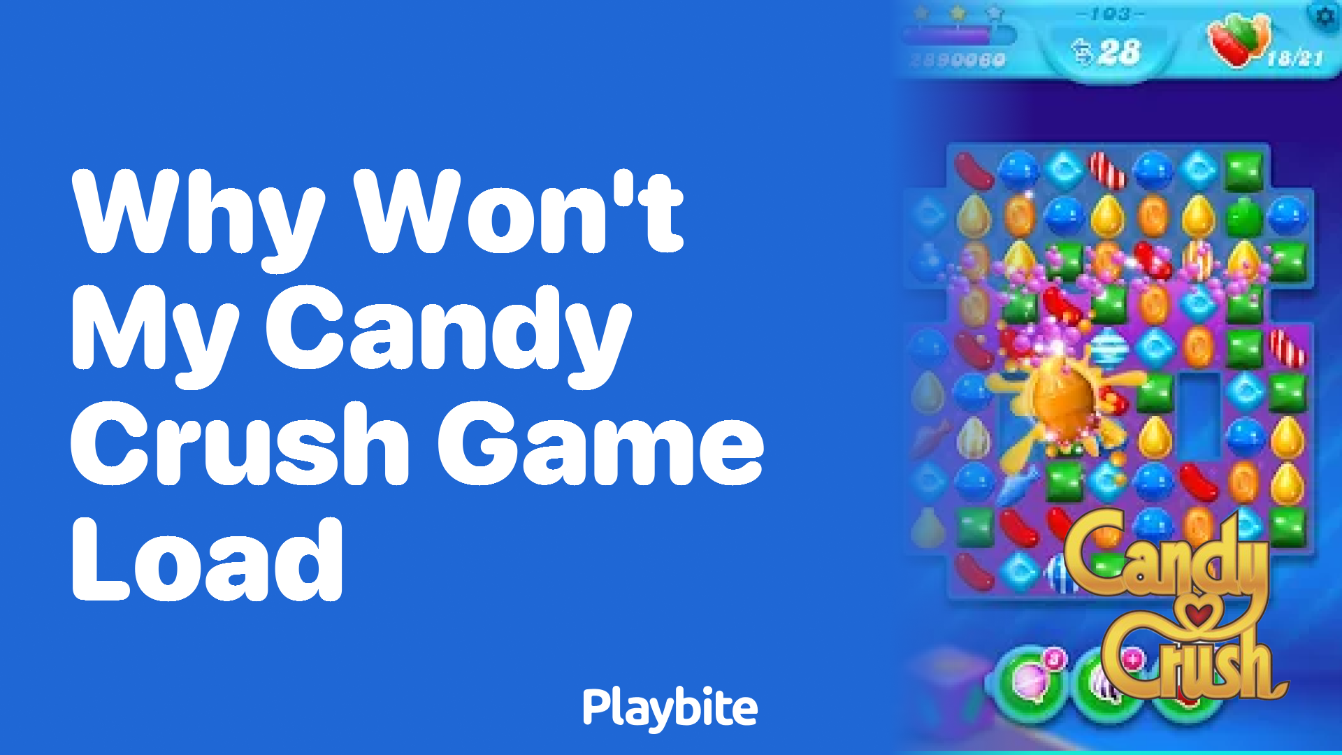 Why won’t my Candy Crush game load?
