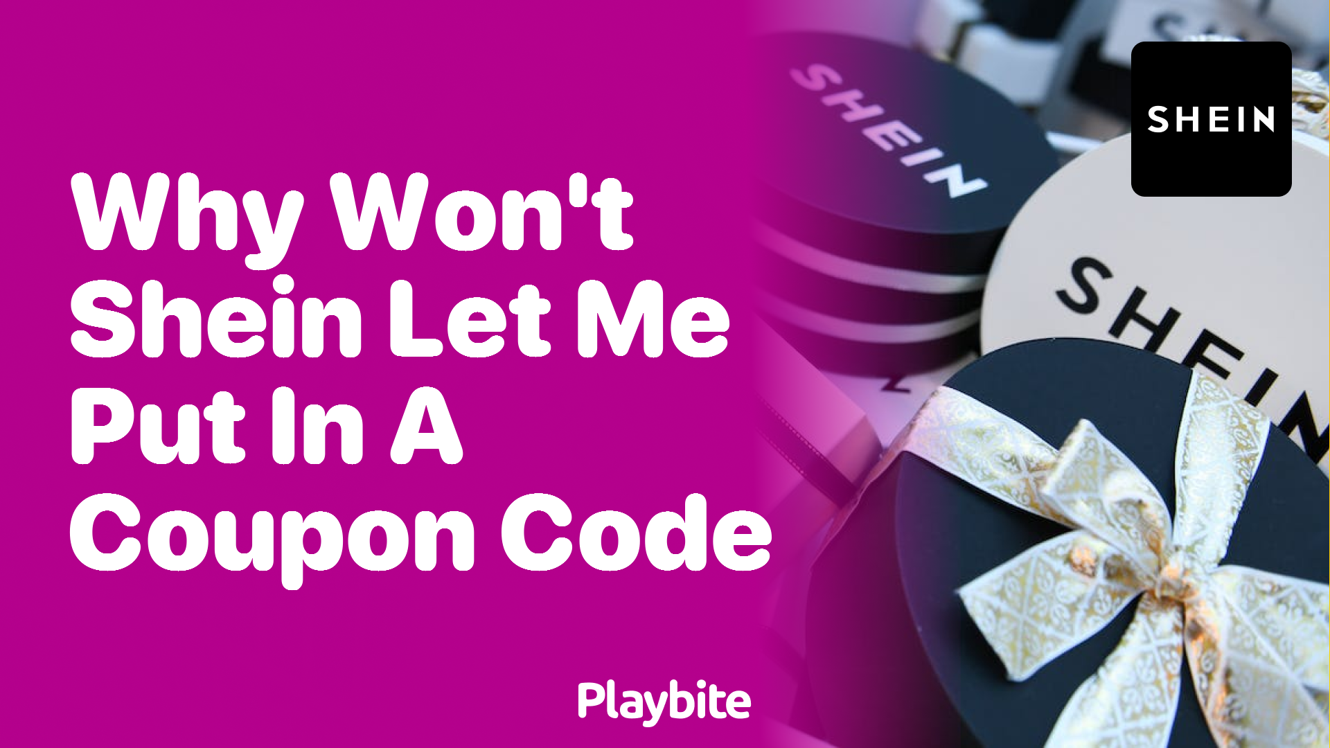 Why Won’t SHEIN Let Me Put in a Coupon Code?