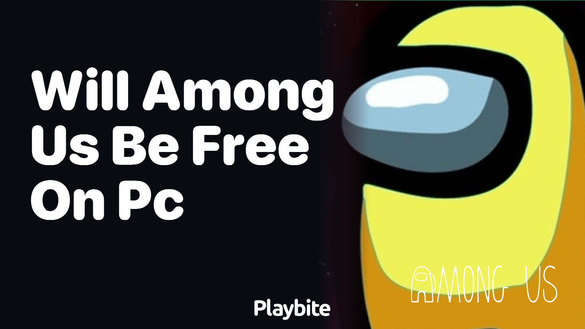 Is Among Us Free on PC? Uncovering the Truth