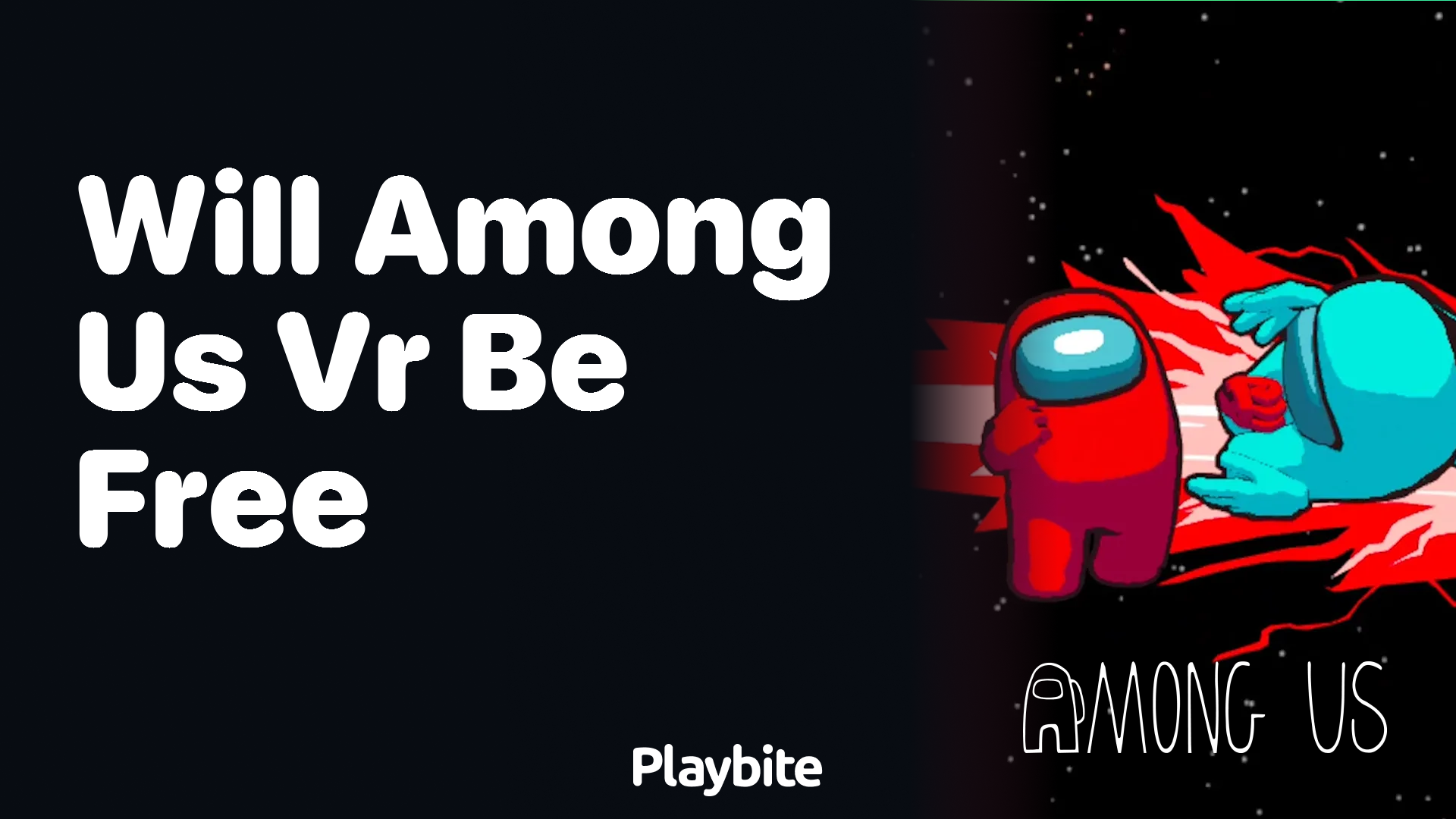 Will Among Us VR Be Free? Discover the Answer!
