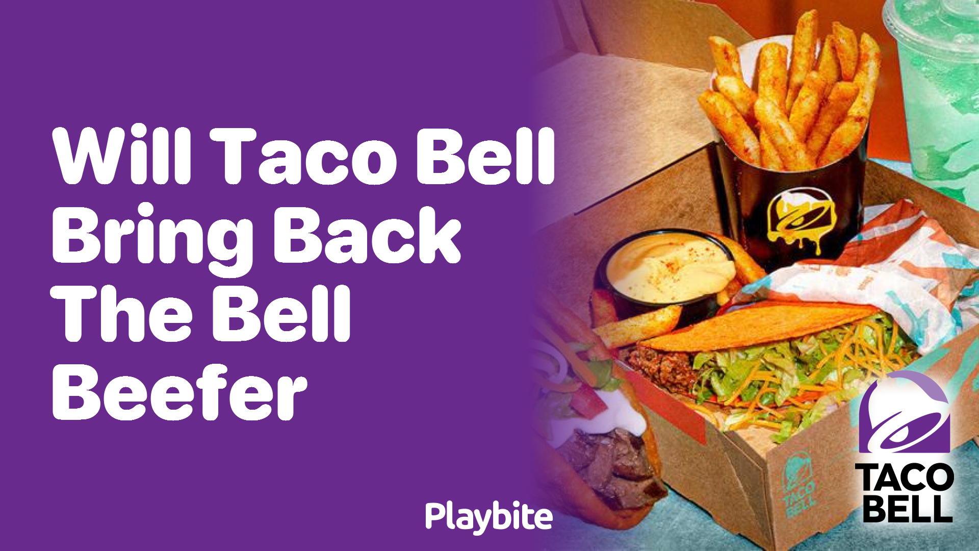 Will Taco Bell Bring Back the Bell Beefer?