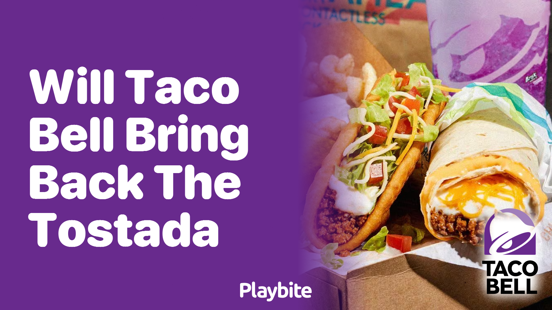 Will Taco Bell Bring Back the Tostada? Unwrapping the Mystery