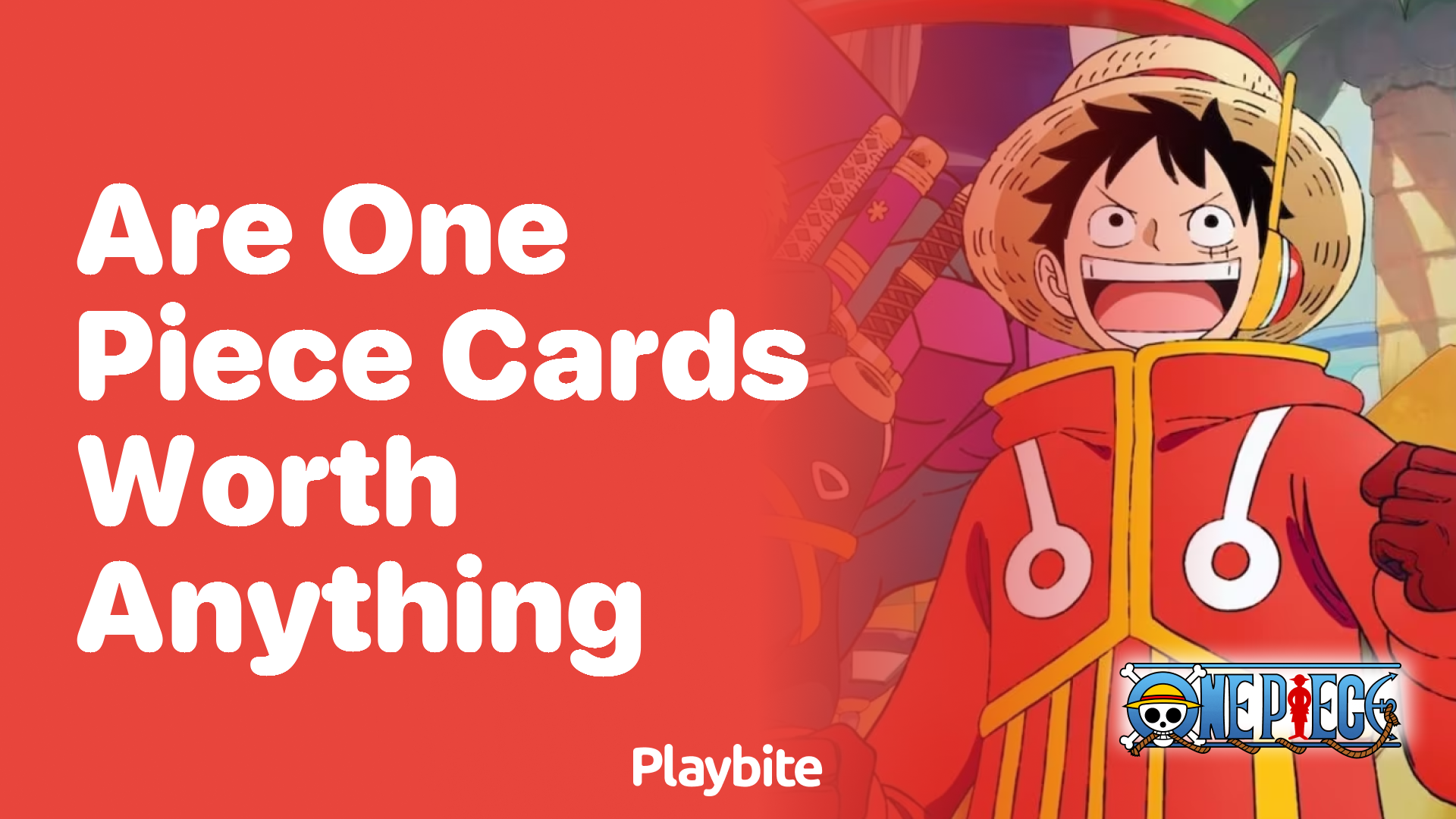 Are One Piece Cards Worth Anything? Let’s Find Out!