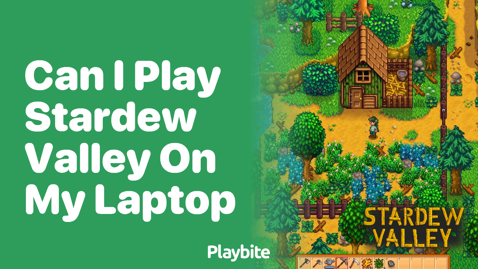 Can I play Stardew Valley on my laptop?