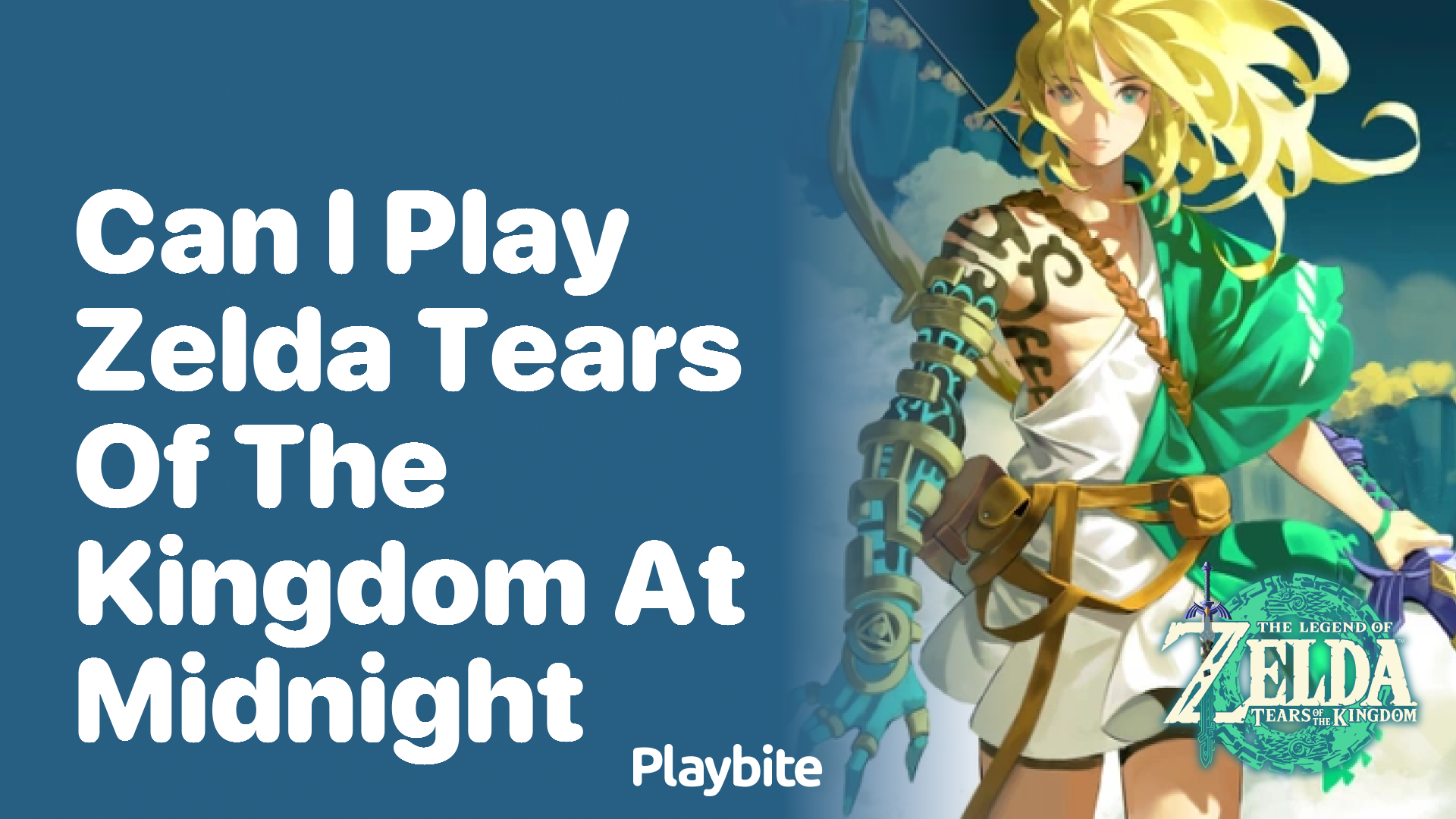 Can I Play Zelda: Tears of the Kingdom at Midnight?