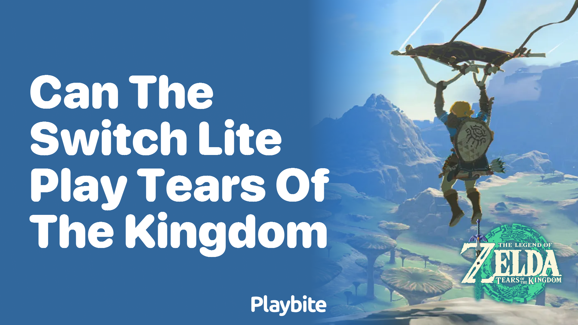 Can the Switch Lite Play Tears of the Kingdom?