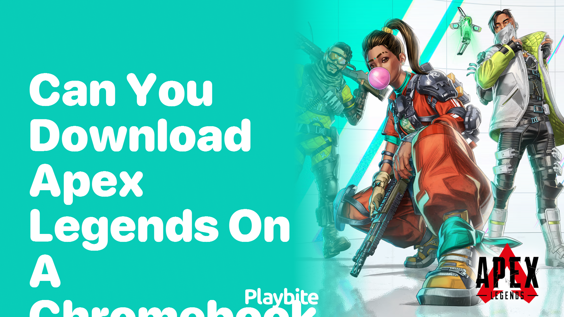 Can you download Apex Legends on a Chromebook?